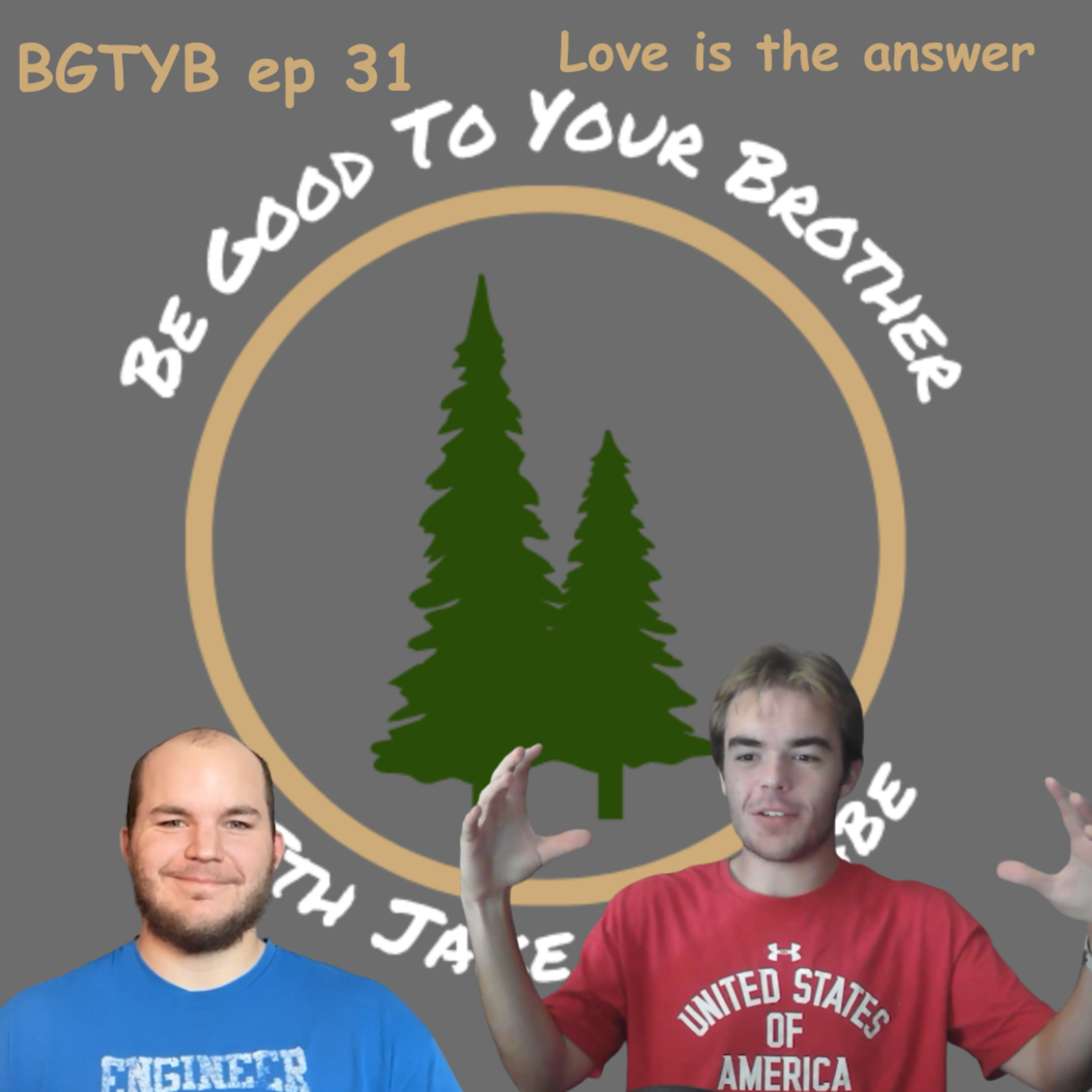 Be Good to Your Brother