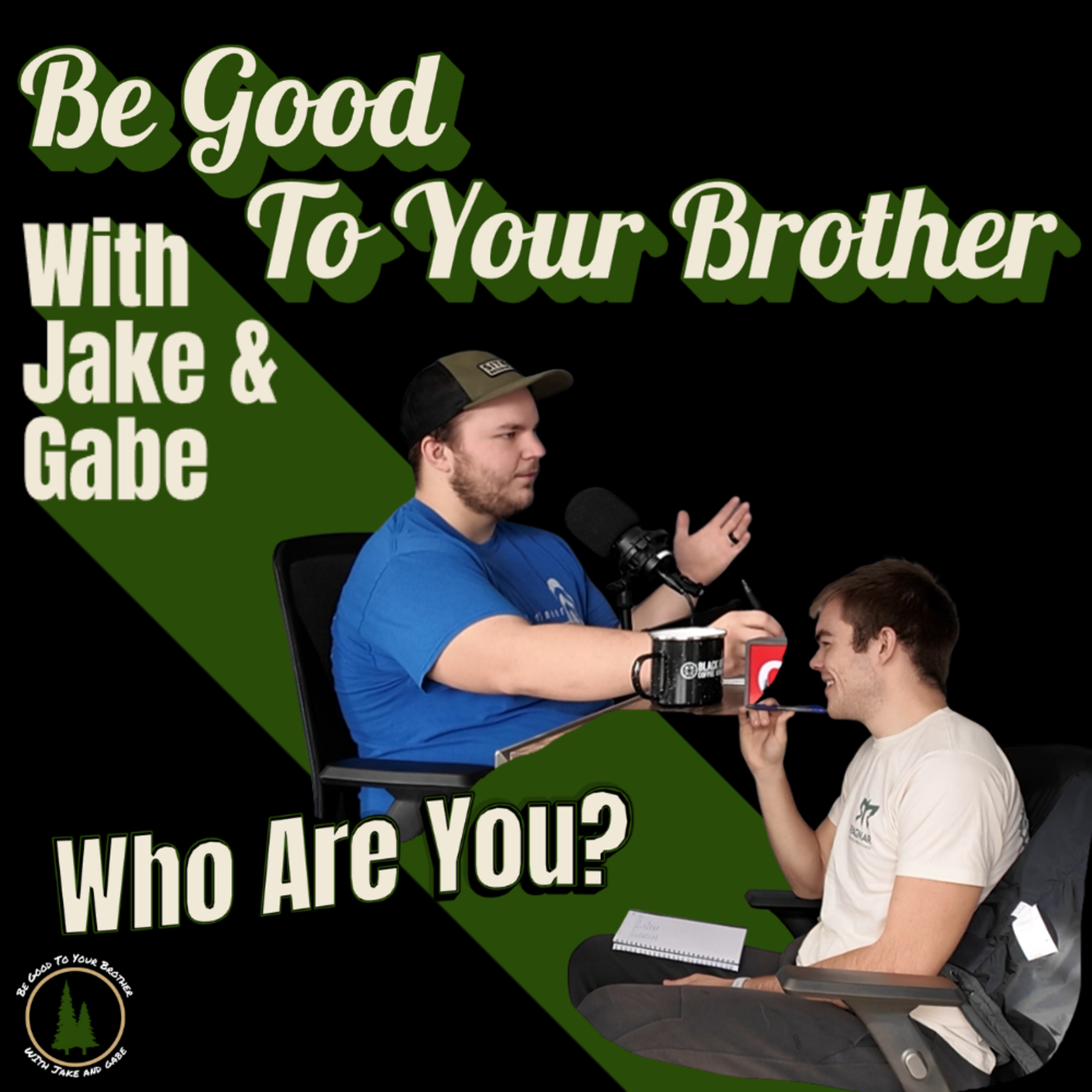 Be Good to Your Brother