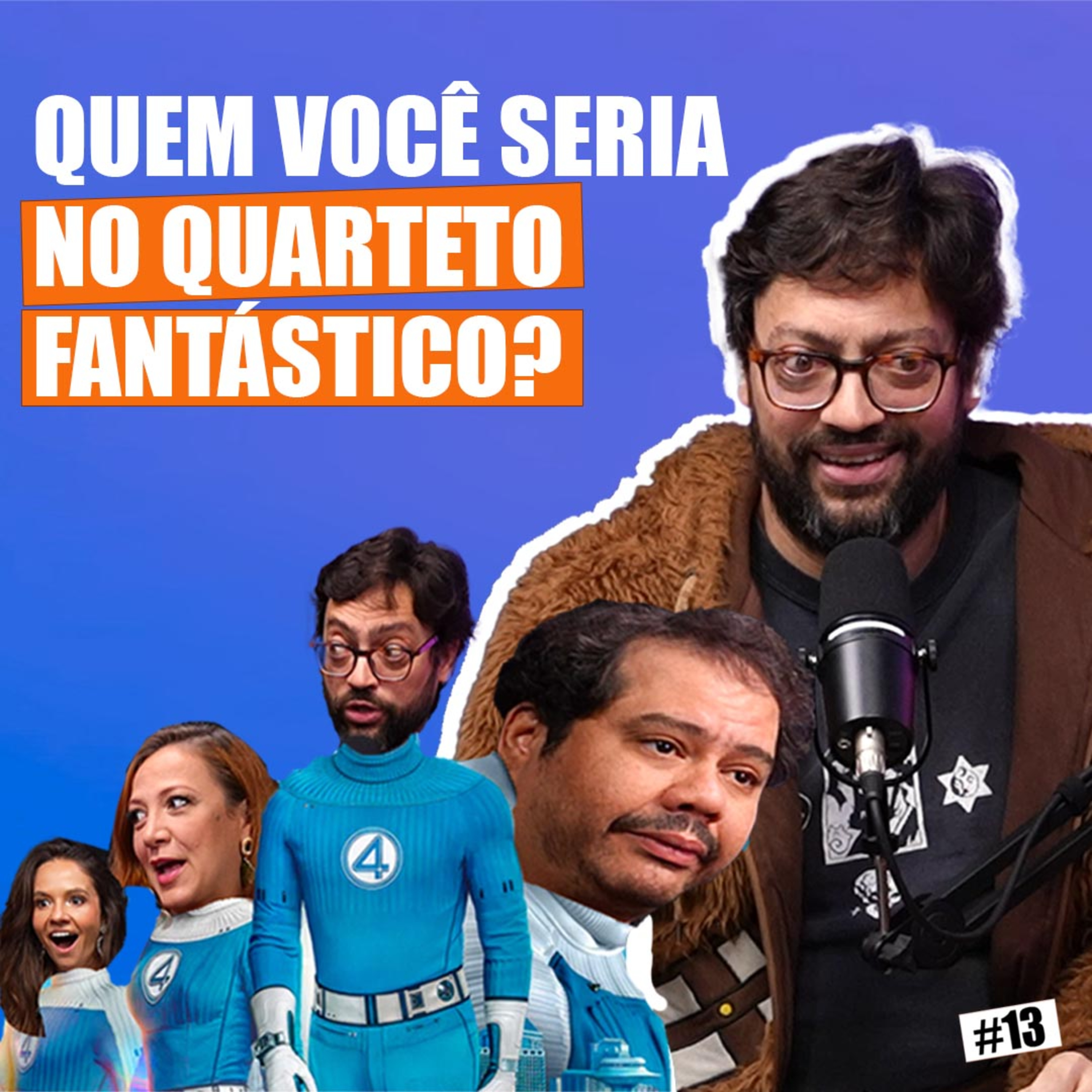 4Cast #13 – O nosso Quarteto Fantástico