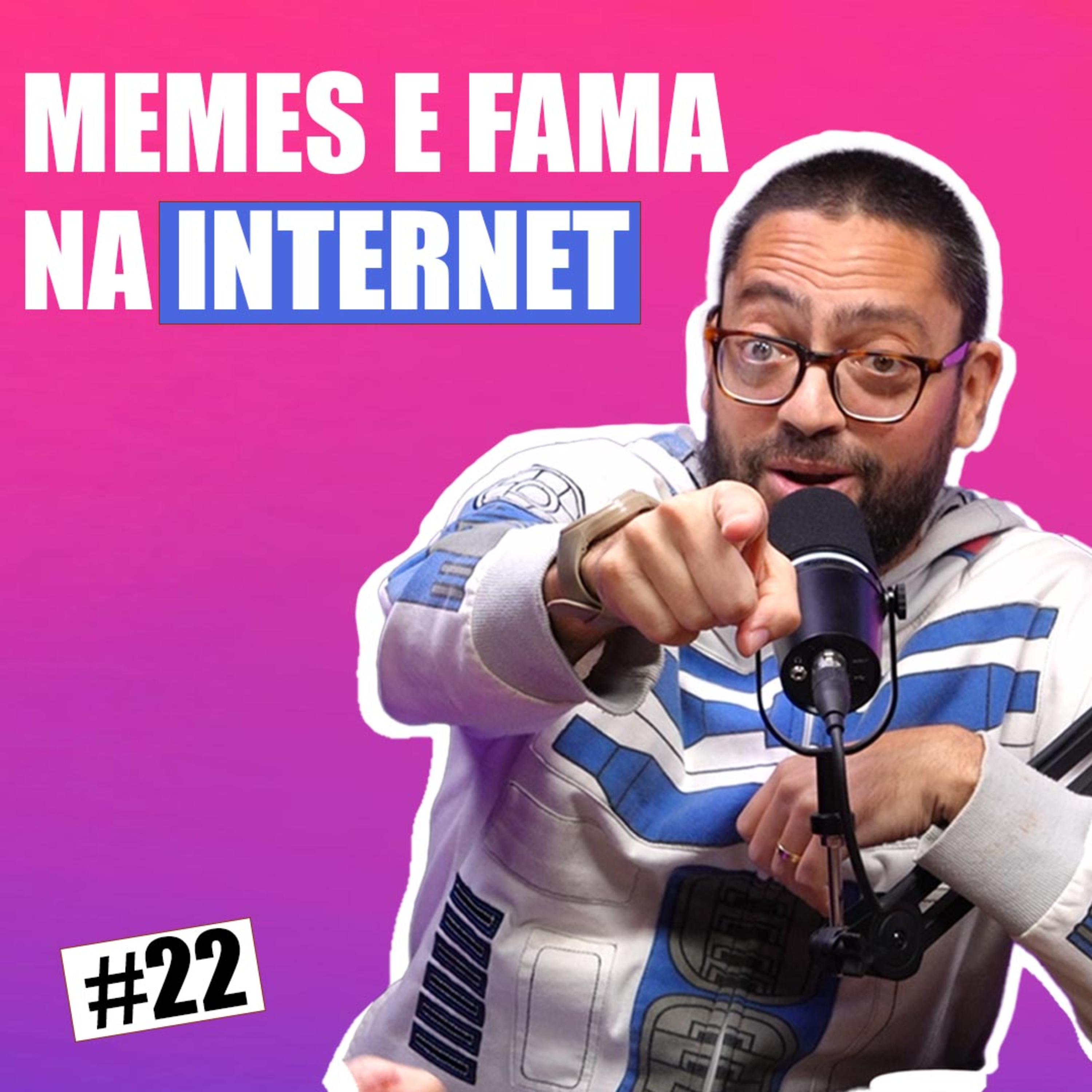 4Cast #22 - Internet, memes e os 15 segundos de fama