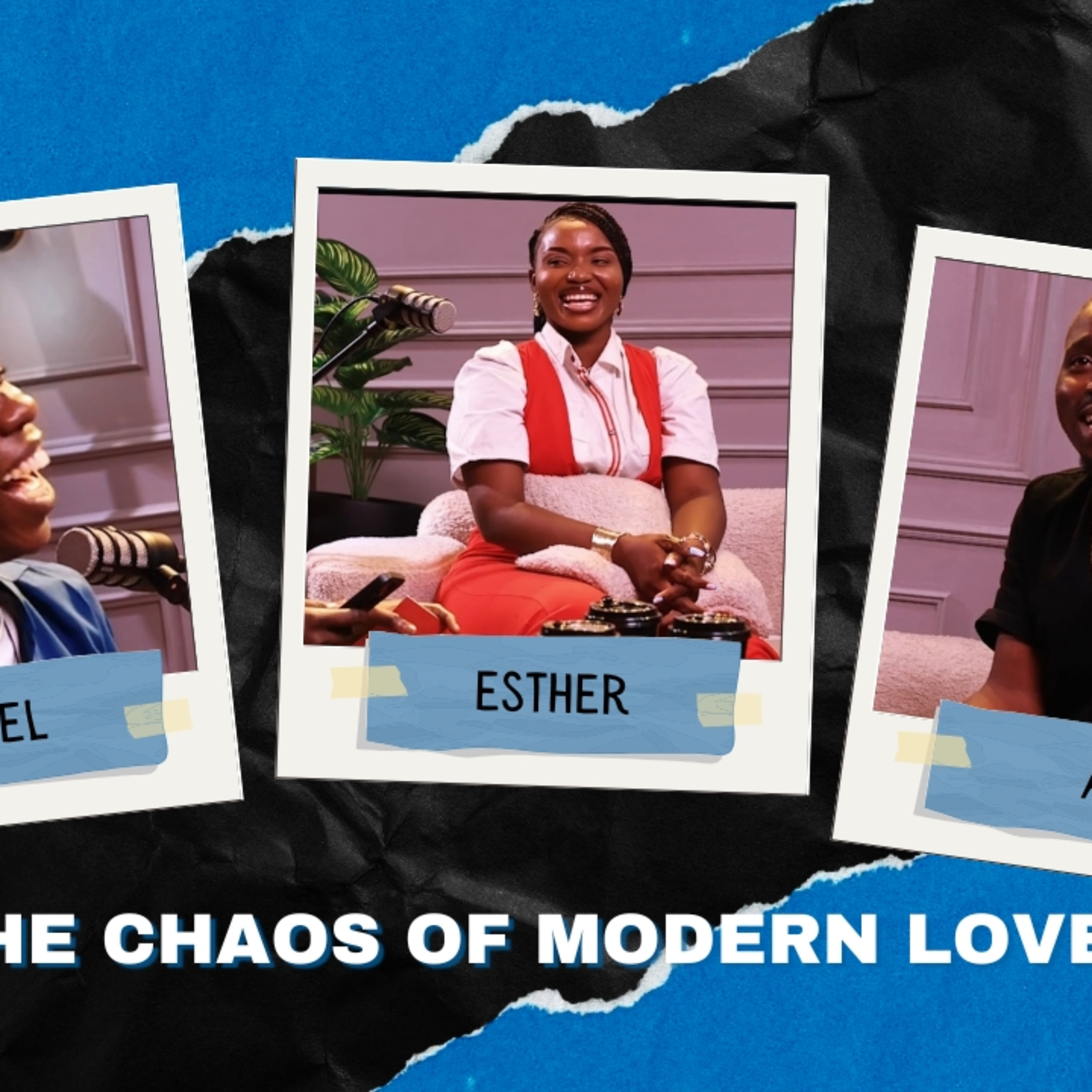 THE CHAOS OF MODERN LOVE| EP 1 episode artwork
