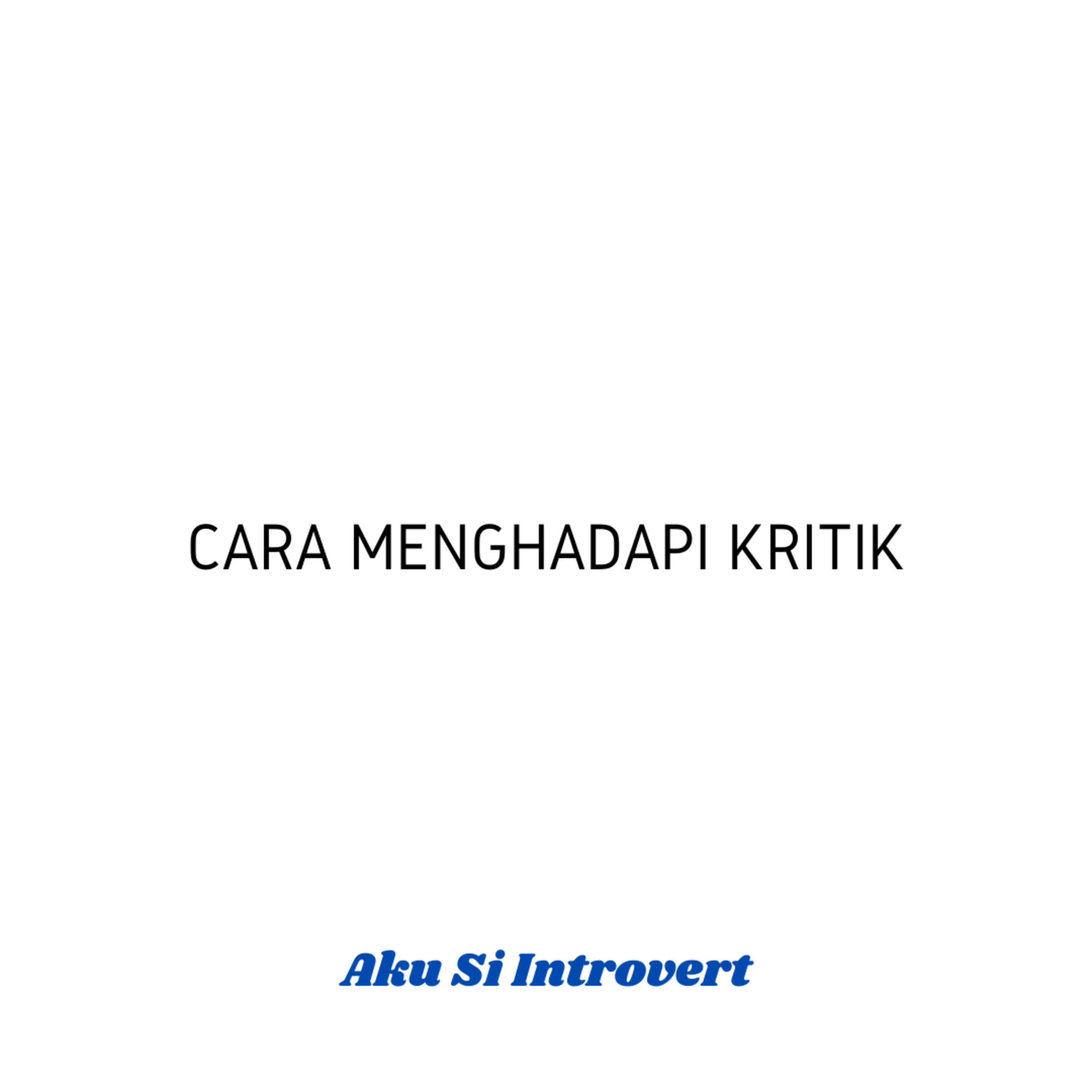 Cara menghadapi kritik