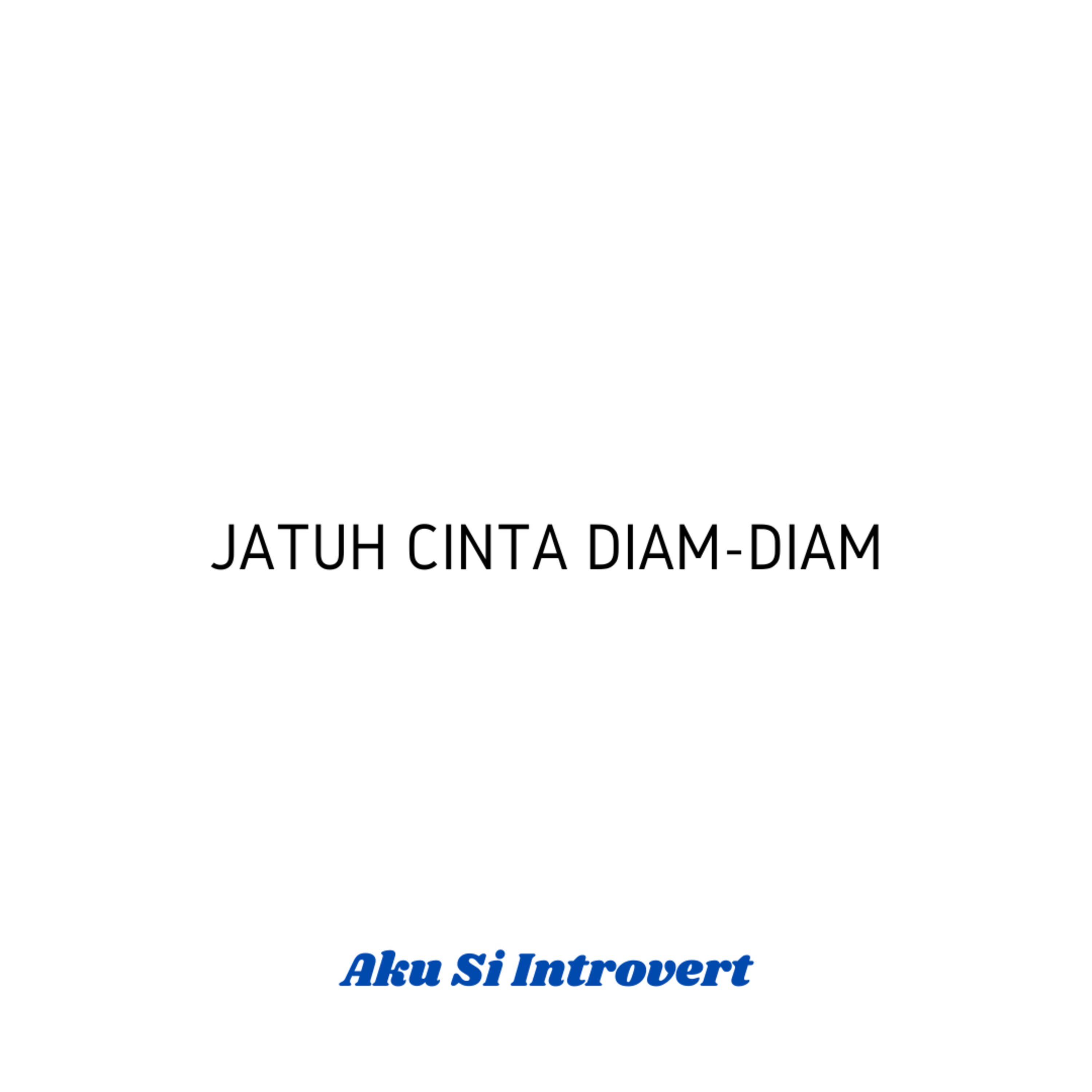 Jatuh Cinta Diam-Diam