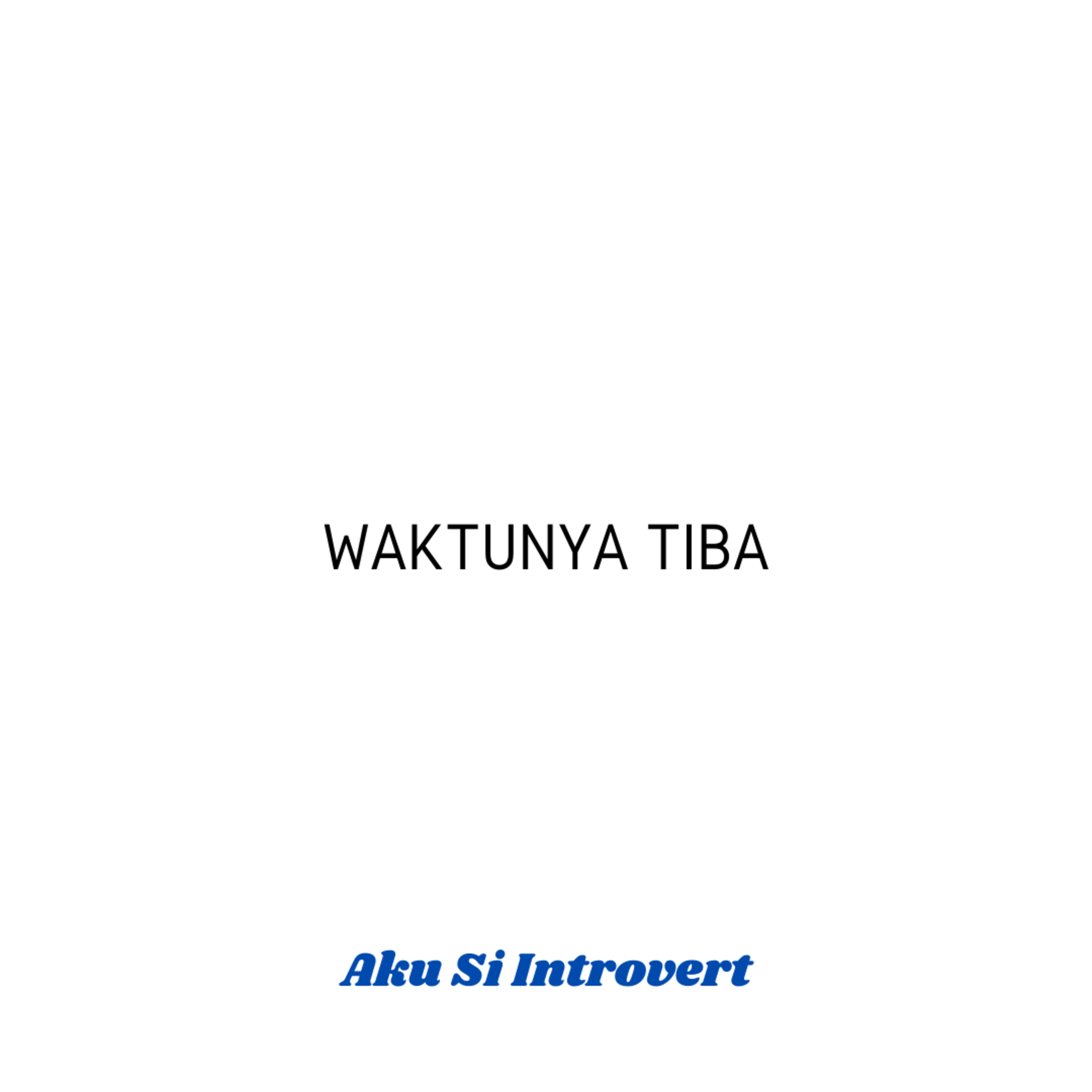 Waktunya Tiba episode artwork