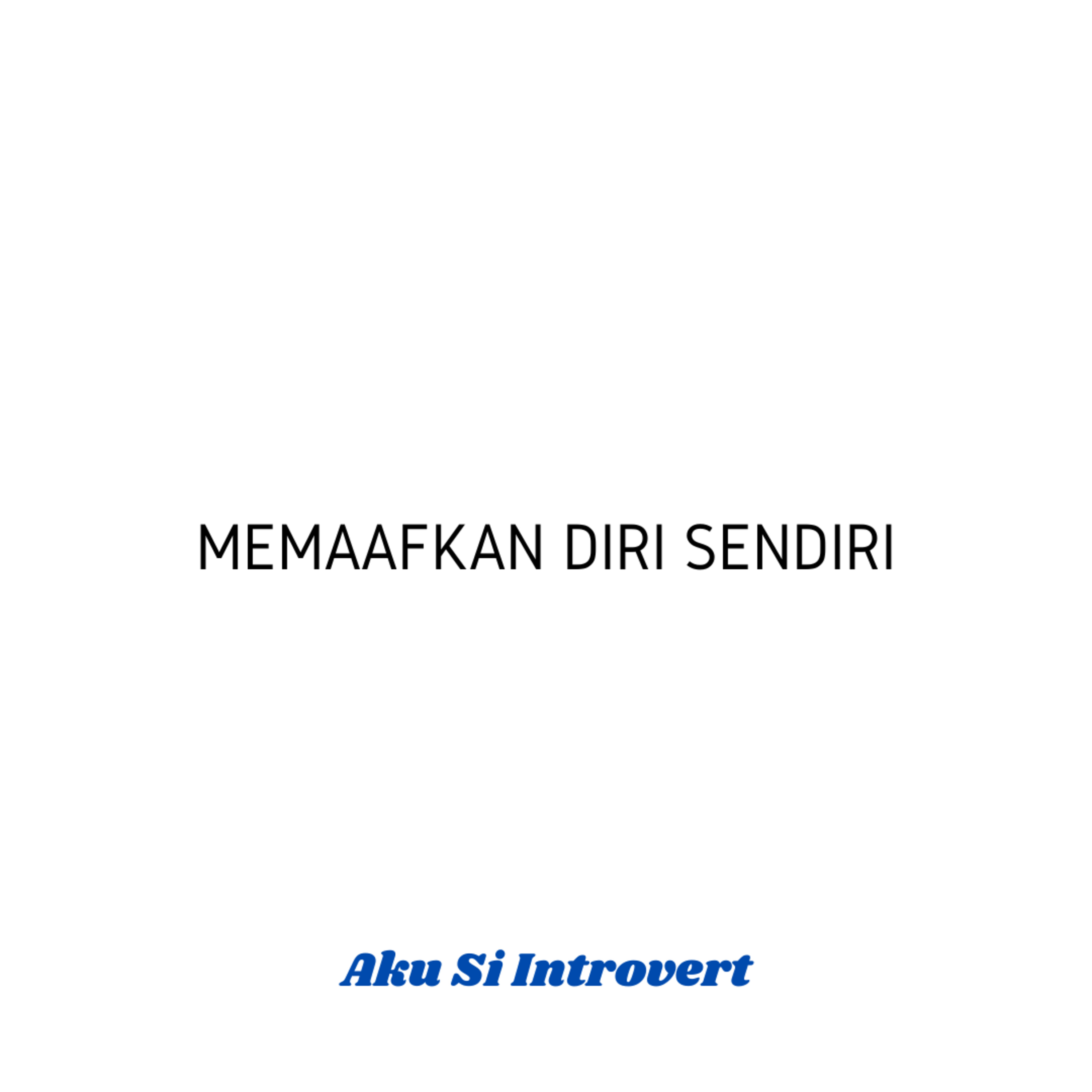 Memaafkan Diri Sendiri