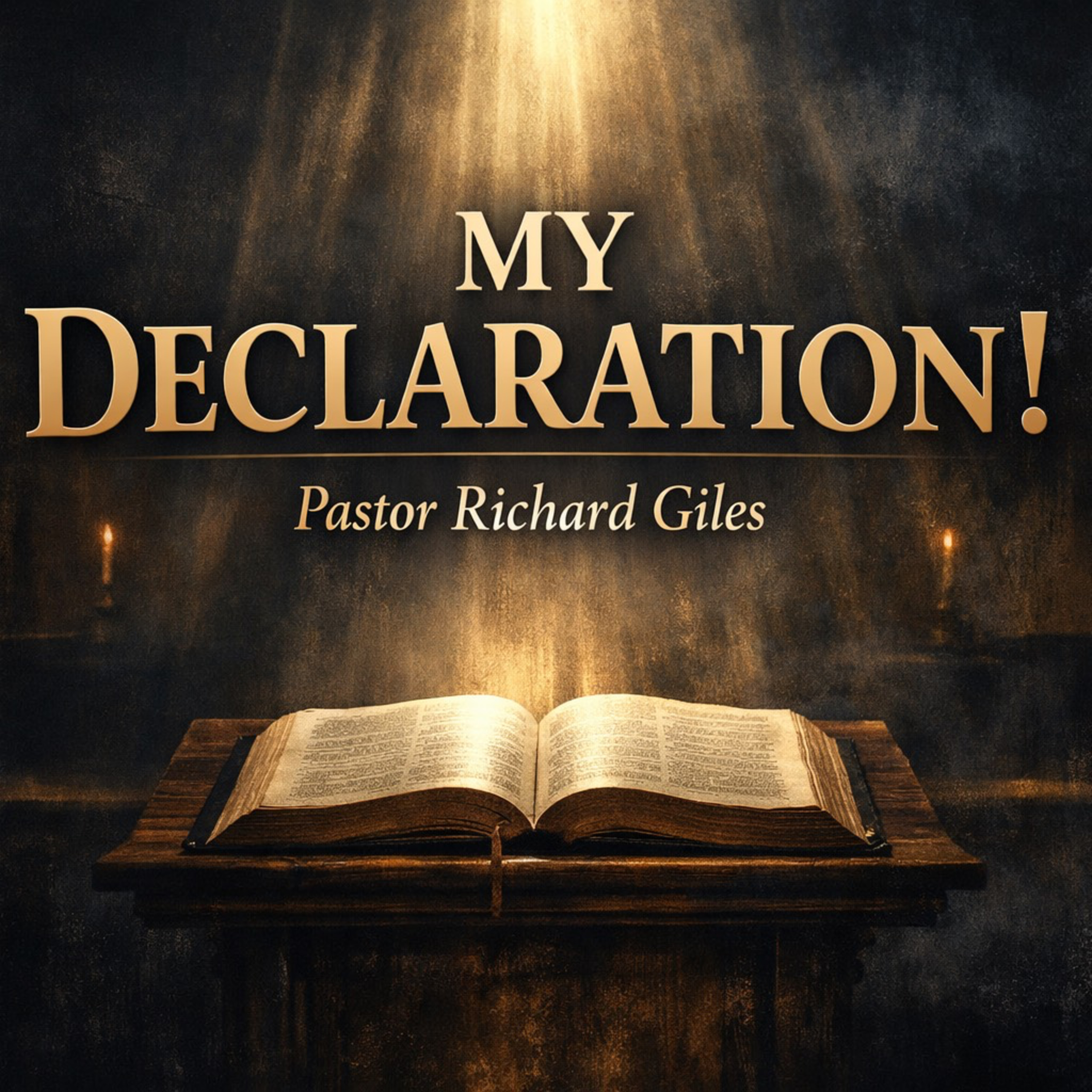 My Declaration, Pastor Richard Giles, 02-08-26