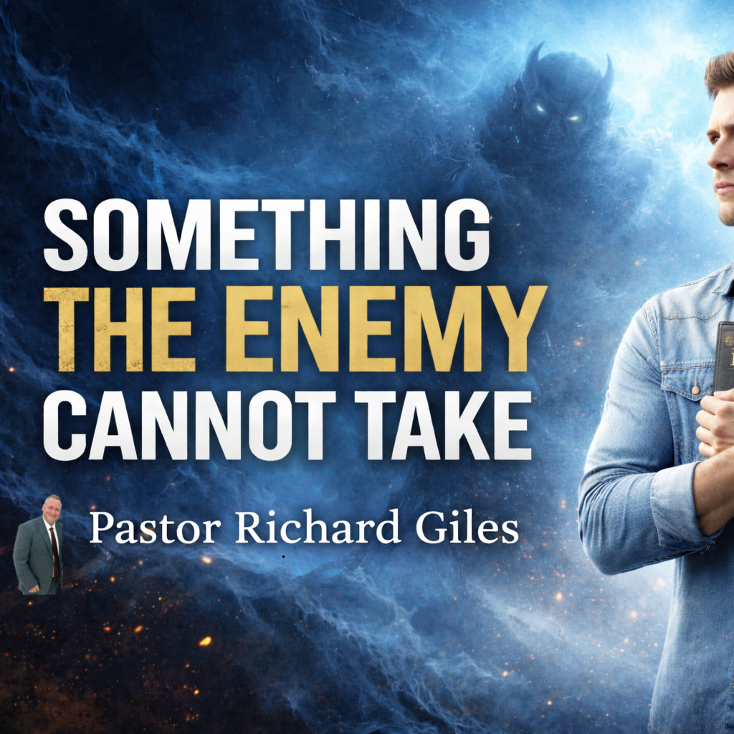 Something the Enemy Cannot Take, Pastor Richard Giles, 2-22-26