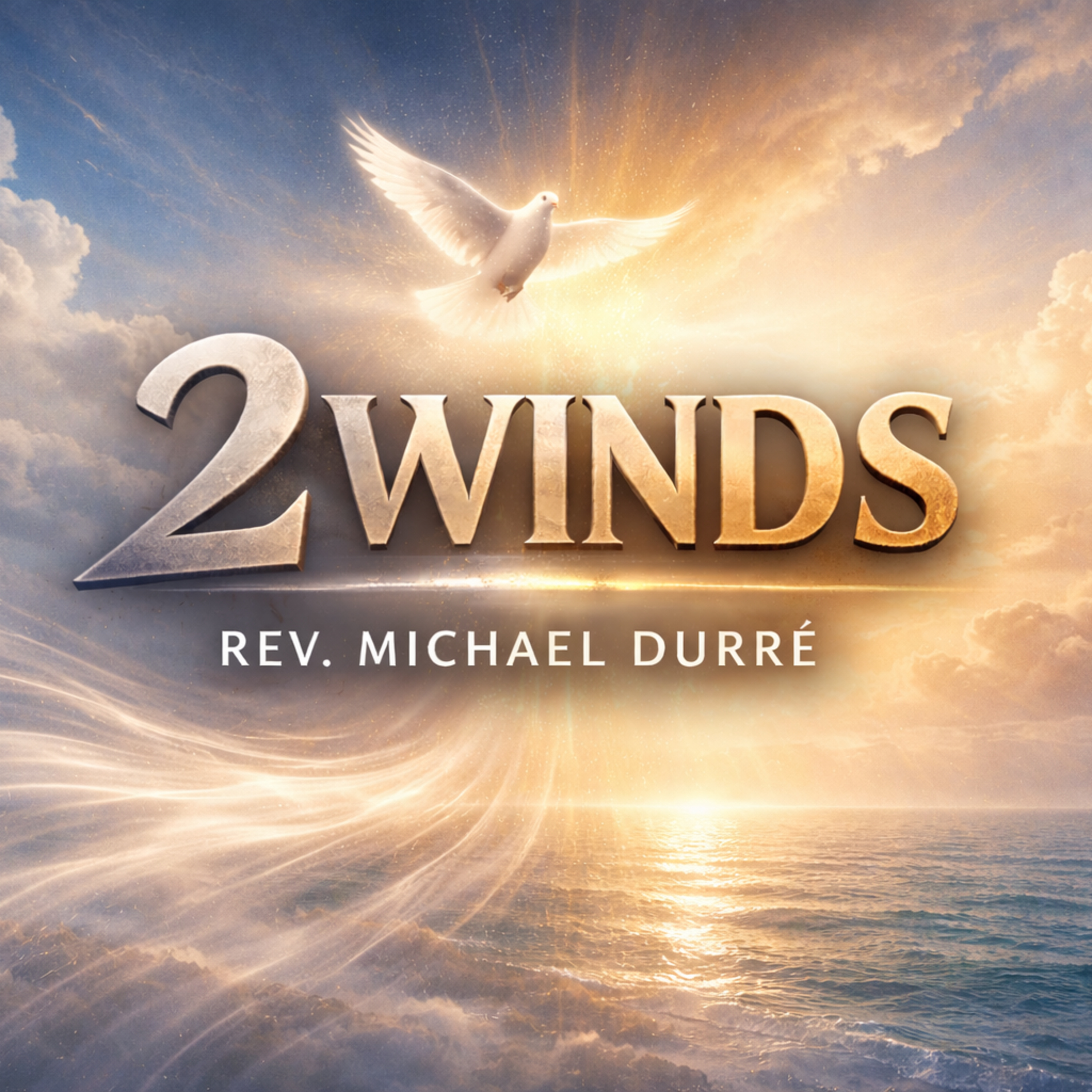 2 Winds, Rev. Michael Durré, 03-01-26