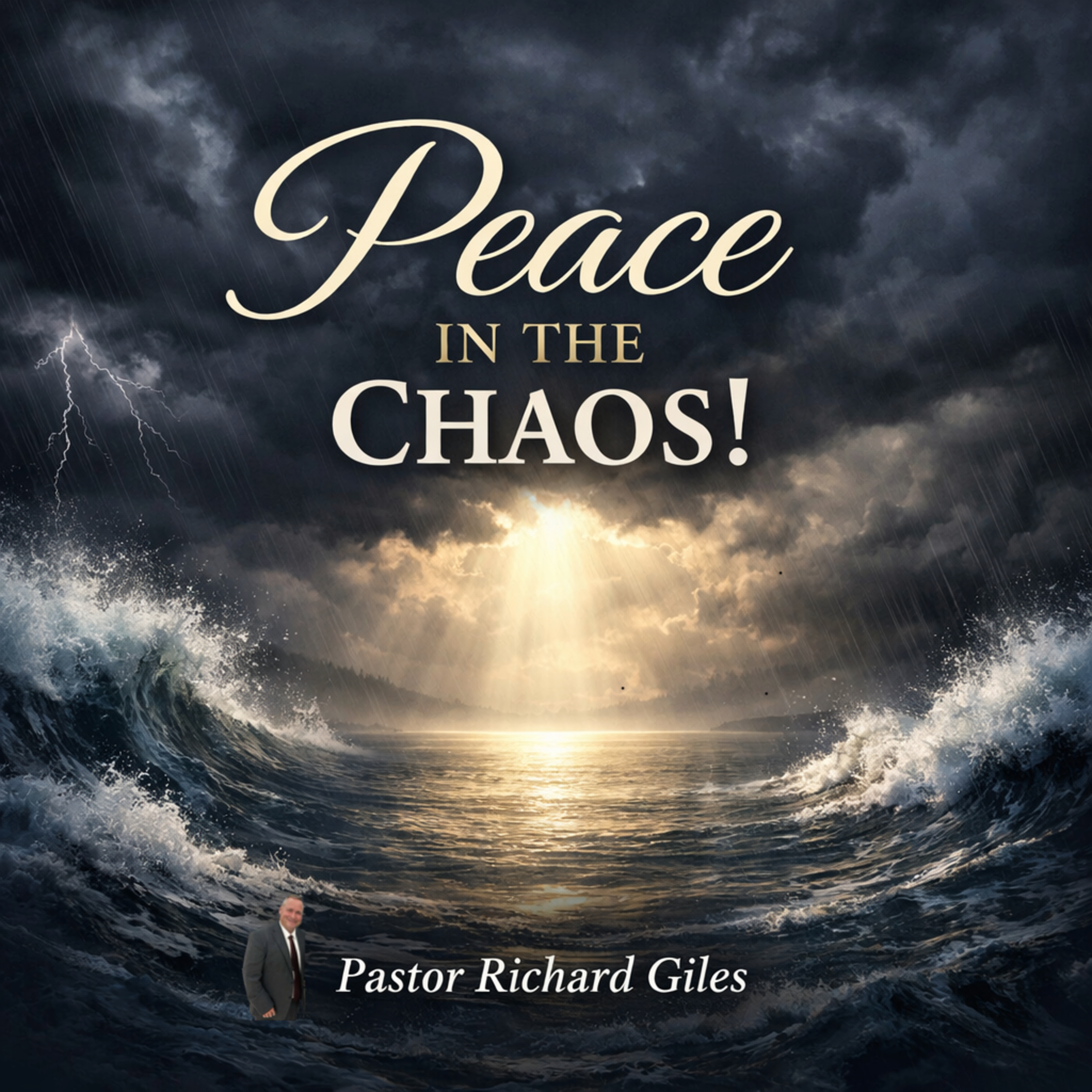 Peace in the Chaos, Pastor Richard Giles, 03-15-26