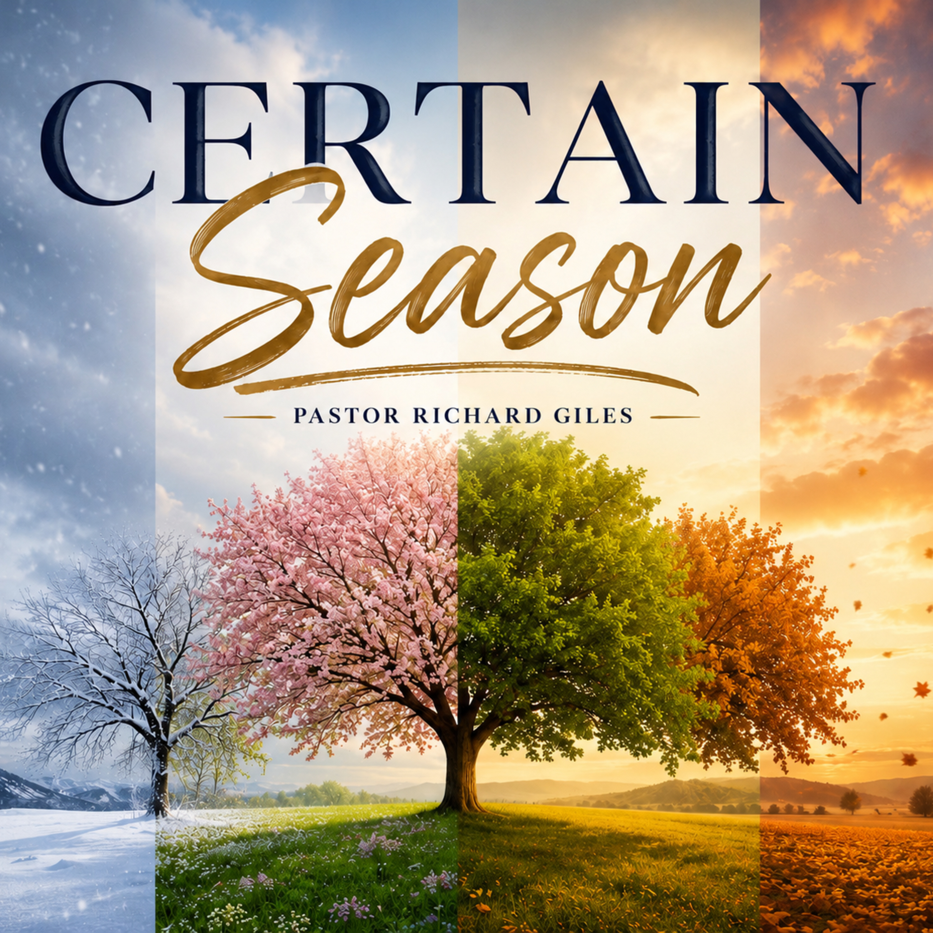 Certain Season, Pastor Richard Giles, 05-31-26
