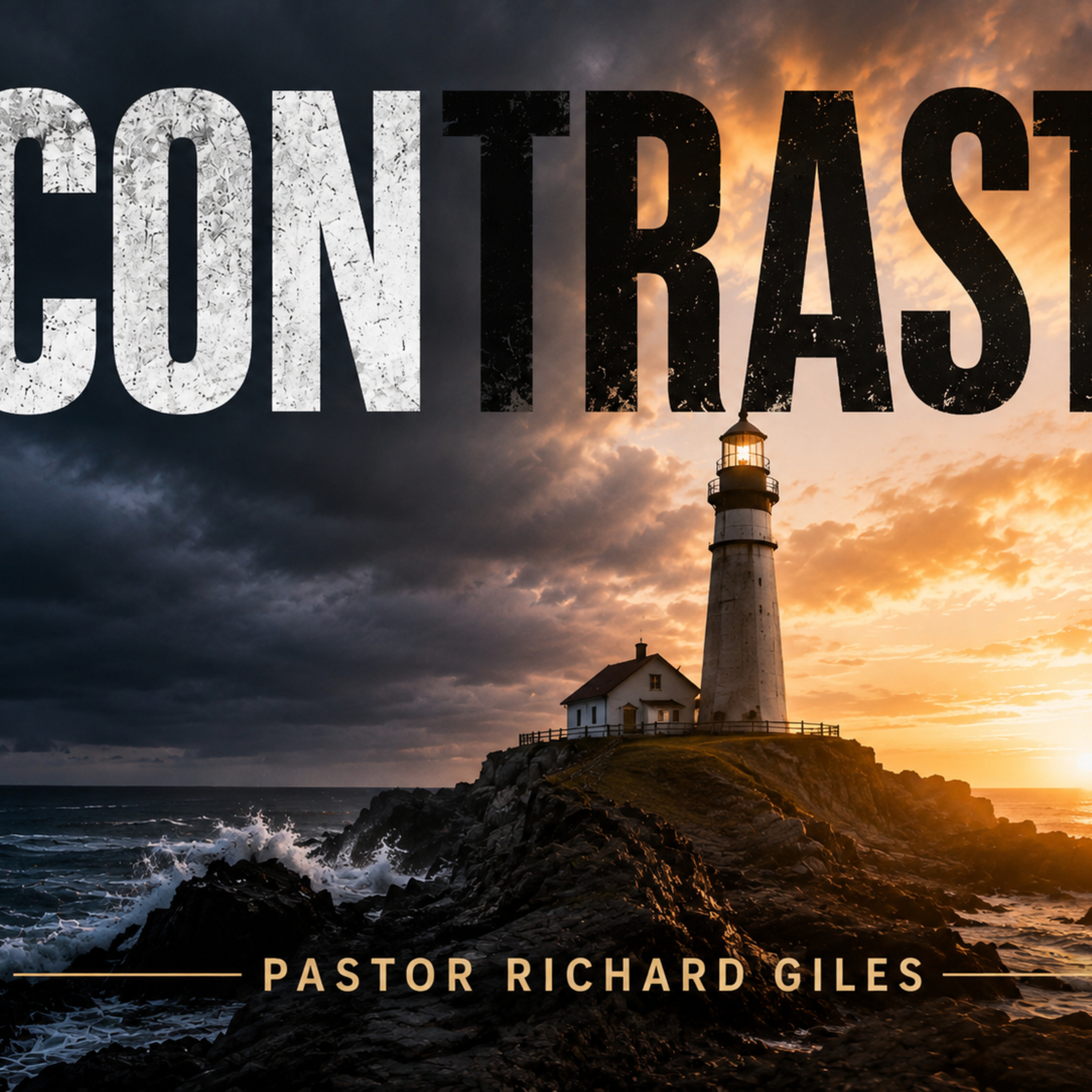 Contrast, Pastor Richard Giles, 7/7/26