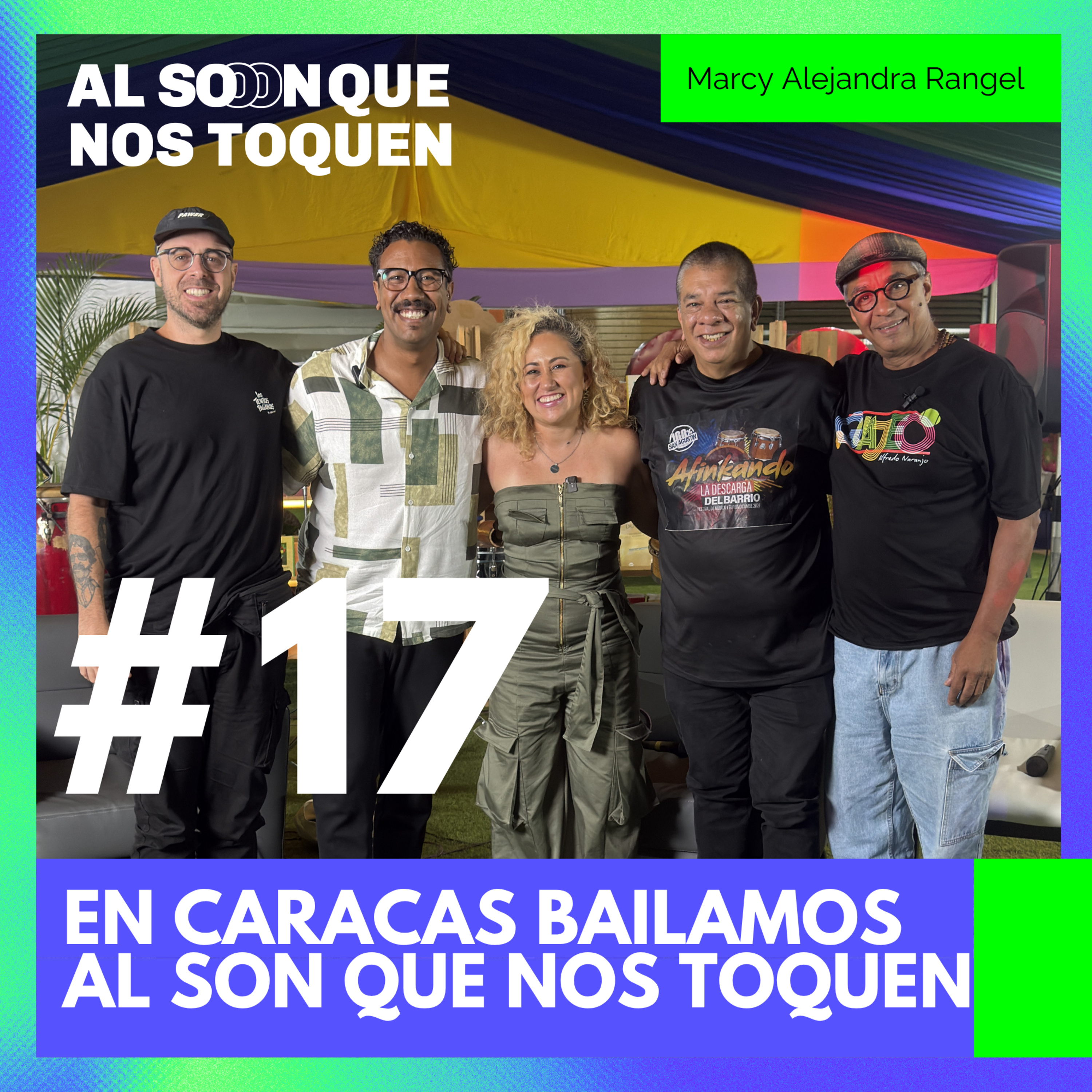 En Caracas bailamos Al Son Que Nos Toquen | Alí Morales, Los Templos Paganos, Cumbé Tours, Alfredo Naranjo, Marcy Rangel episode artwork