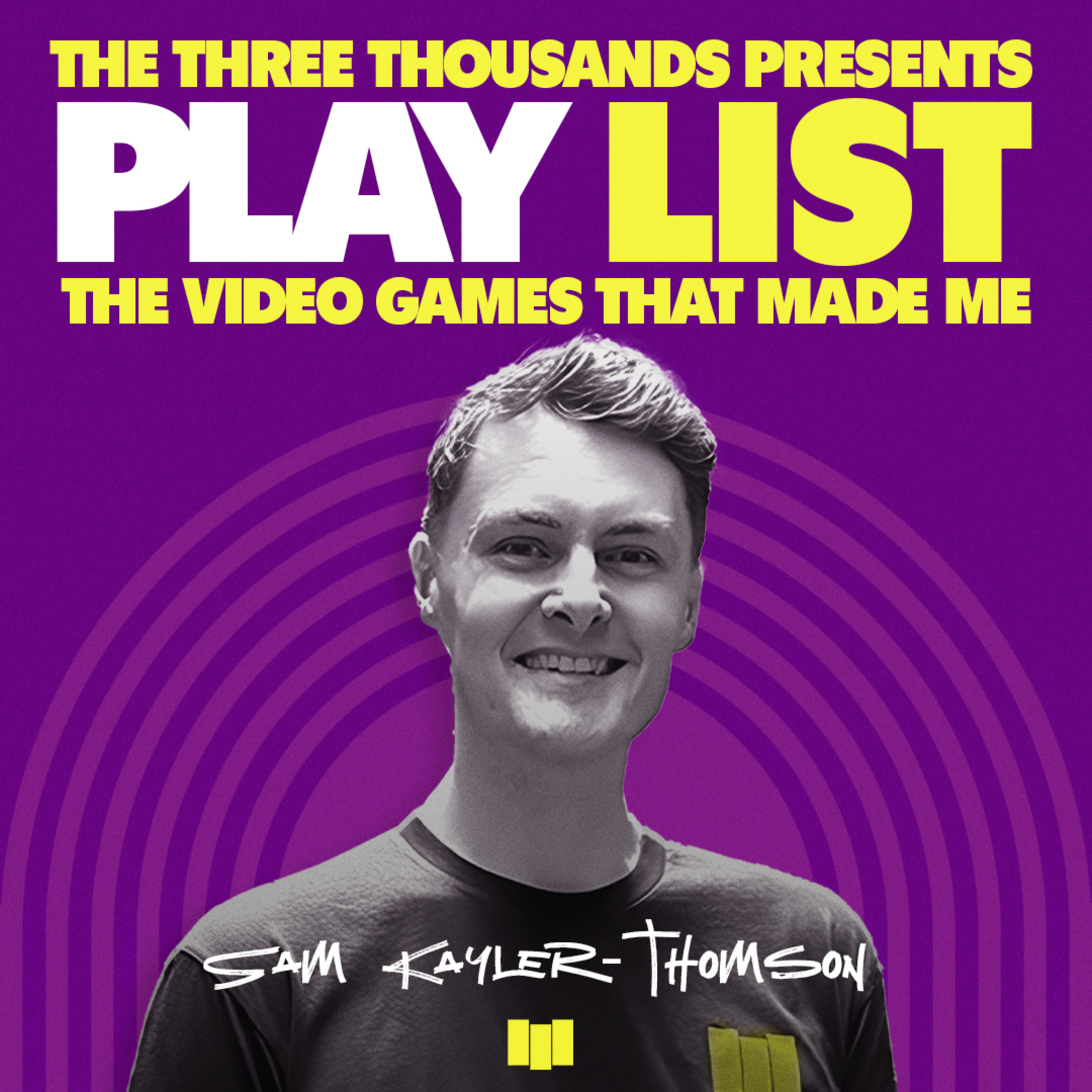 The Three Thousands present Play List Ep. 04 - Sam Kayler-Thomson episode artwork