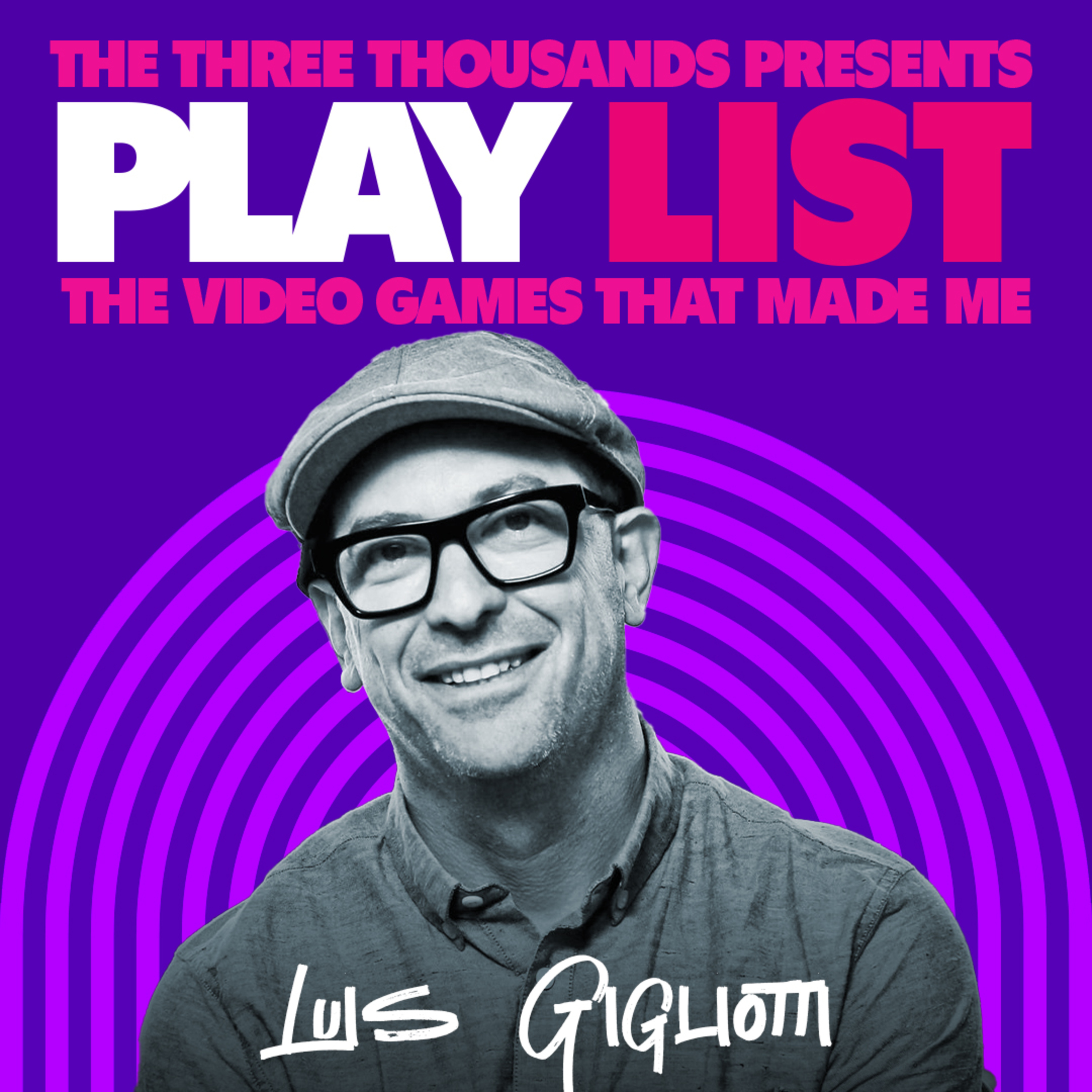 The Three Thousands presents Play List : Episode 6 - Lu Gigliotti episode artwork