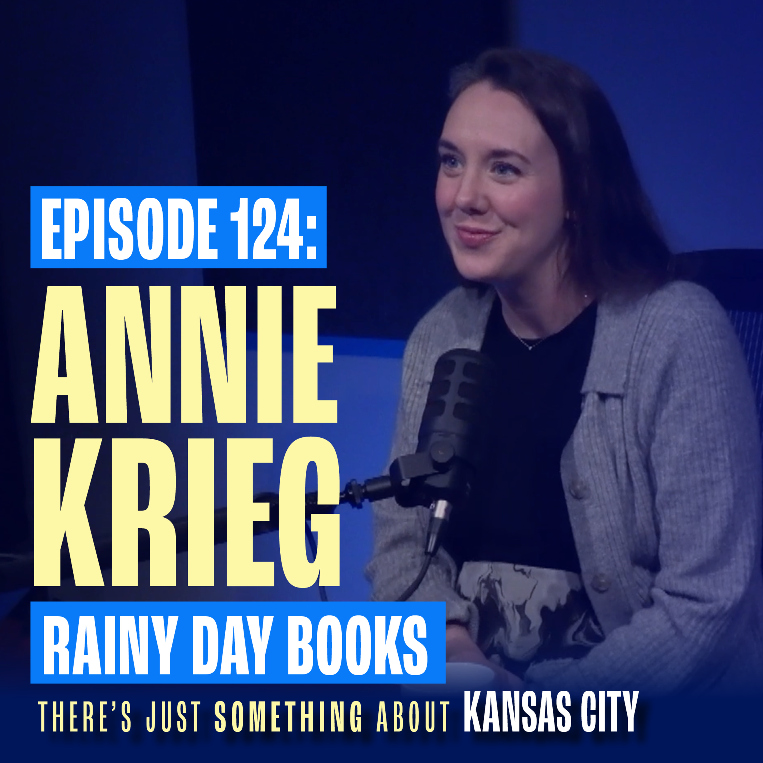 Annie Krieg: Inside Rainy Day Books, Kansas City’s Iconic Independent Bookstore
