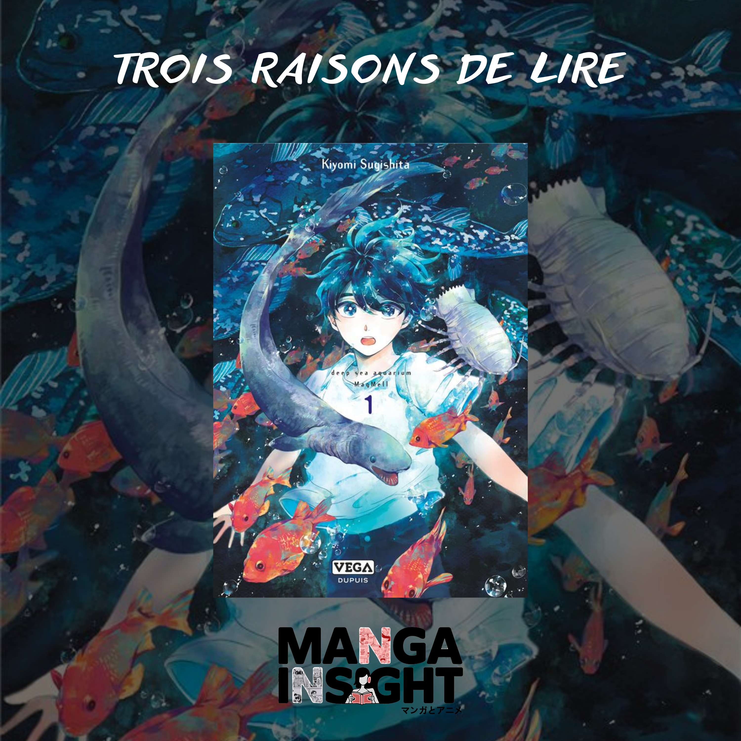 3 raisons de lire Deep Sea Aquarium Magmell episode artwork