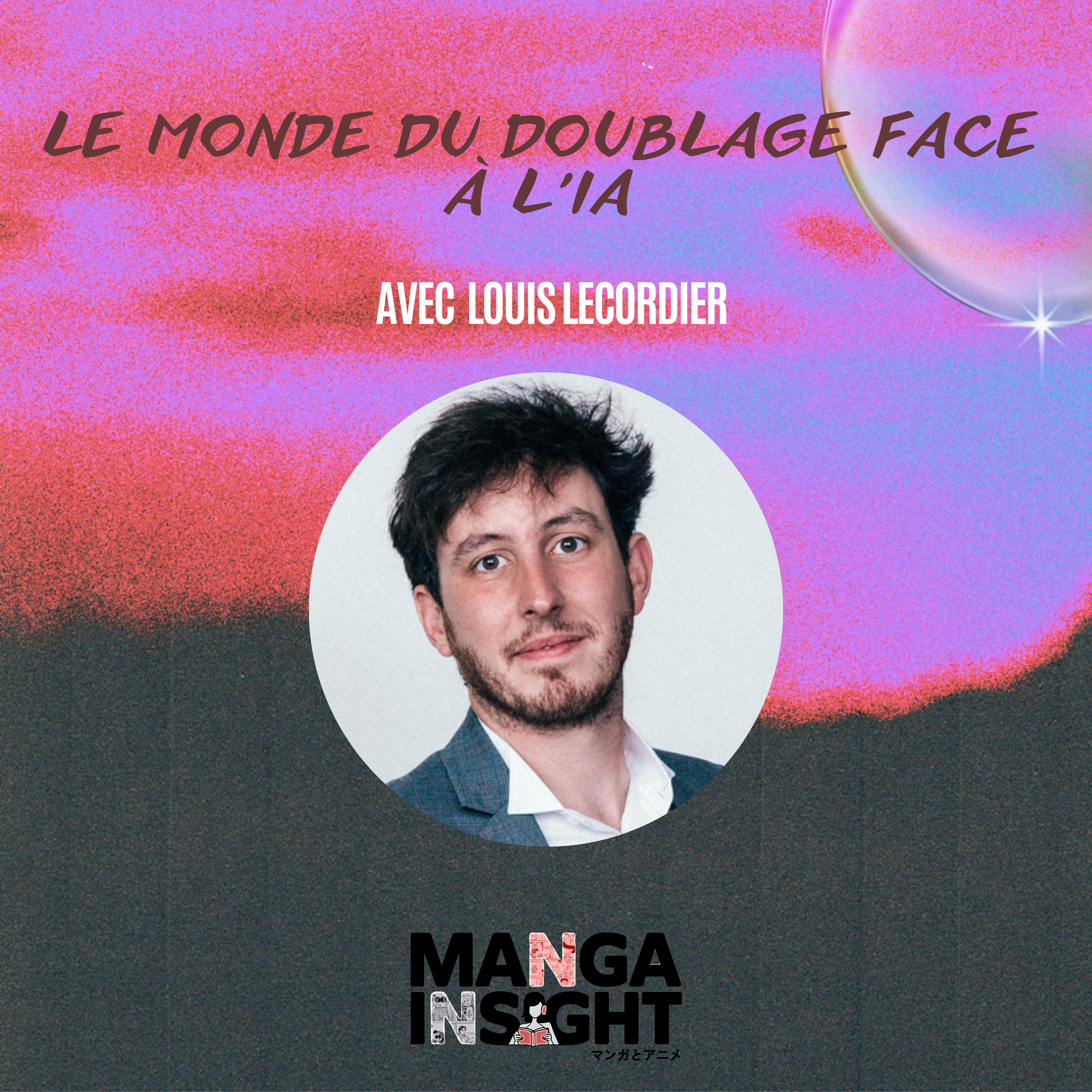 Le monde du doublage face à l'IA avec Louis Lecordier episode artwork