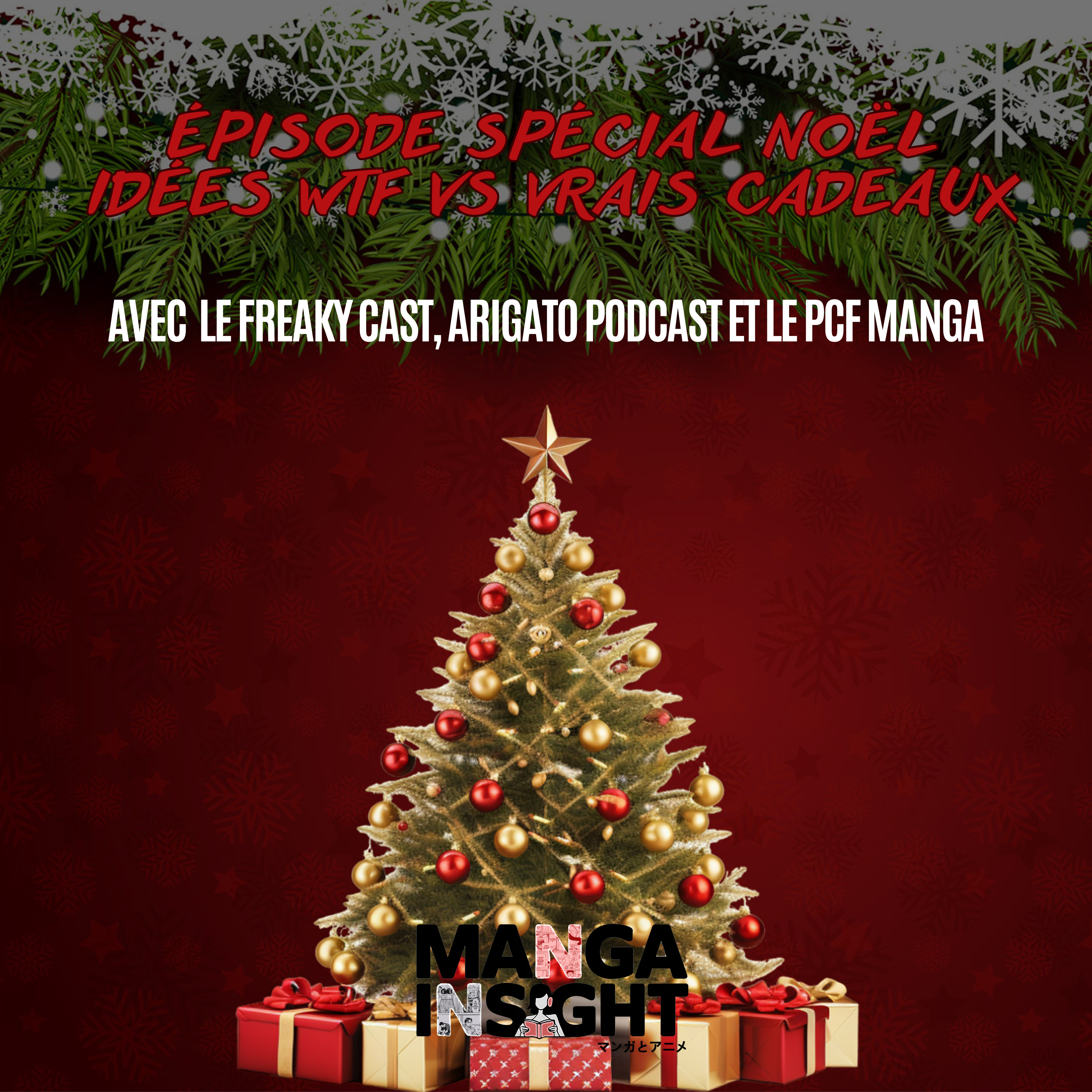 Le Père Noël lit aussi des mangas (et ça tourne mal) feat Le Freaky Cast, PCF Mangas et Arigato Podcast episode artwork