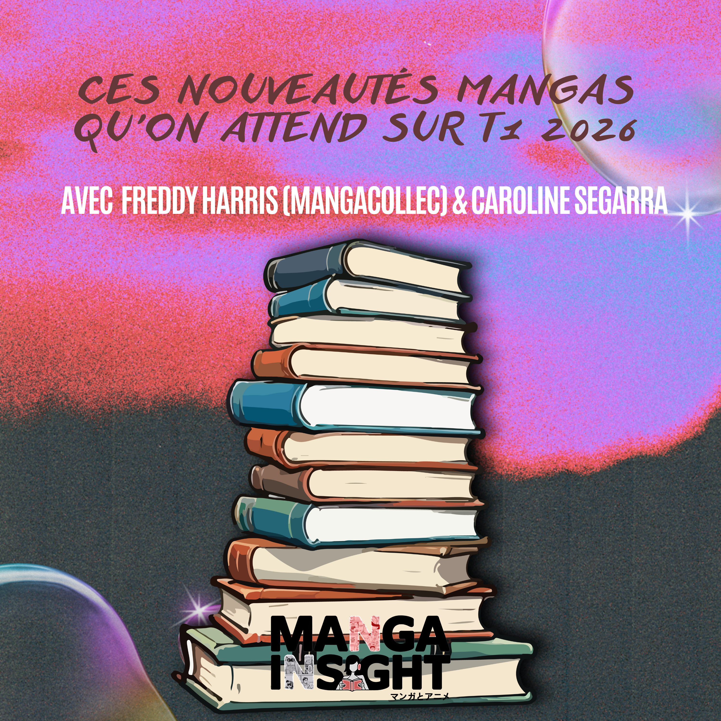 Ces nouveautés mangas qu'on attend pour T1 2026 feat Freddy Harris (MangaCollec) & Caroline Segarra episode artwork
