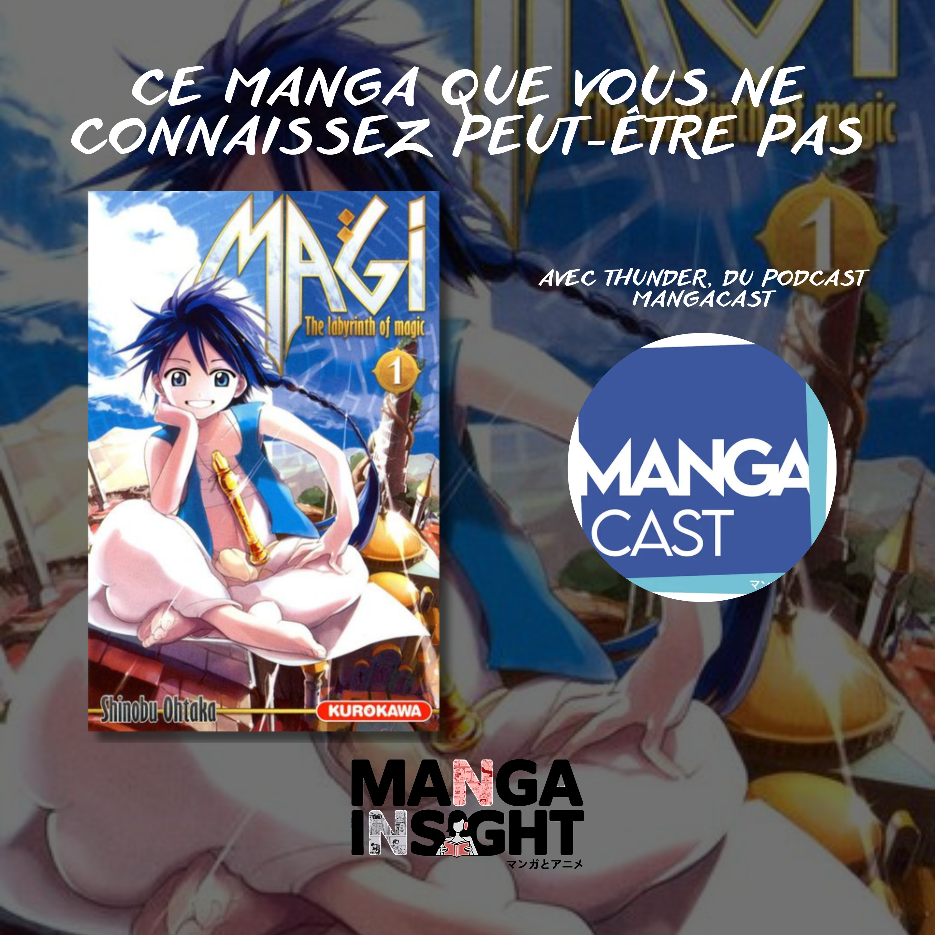 Ce manga que vous devriez découvrir...Magi : The Labyrinth of Magic avec Thunder (MangaCast) episode artwork