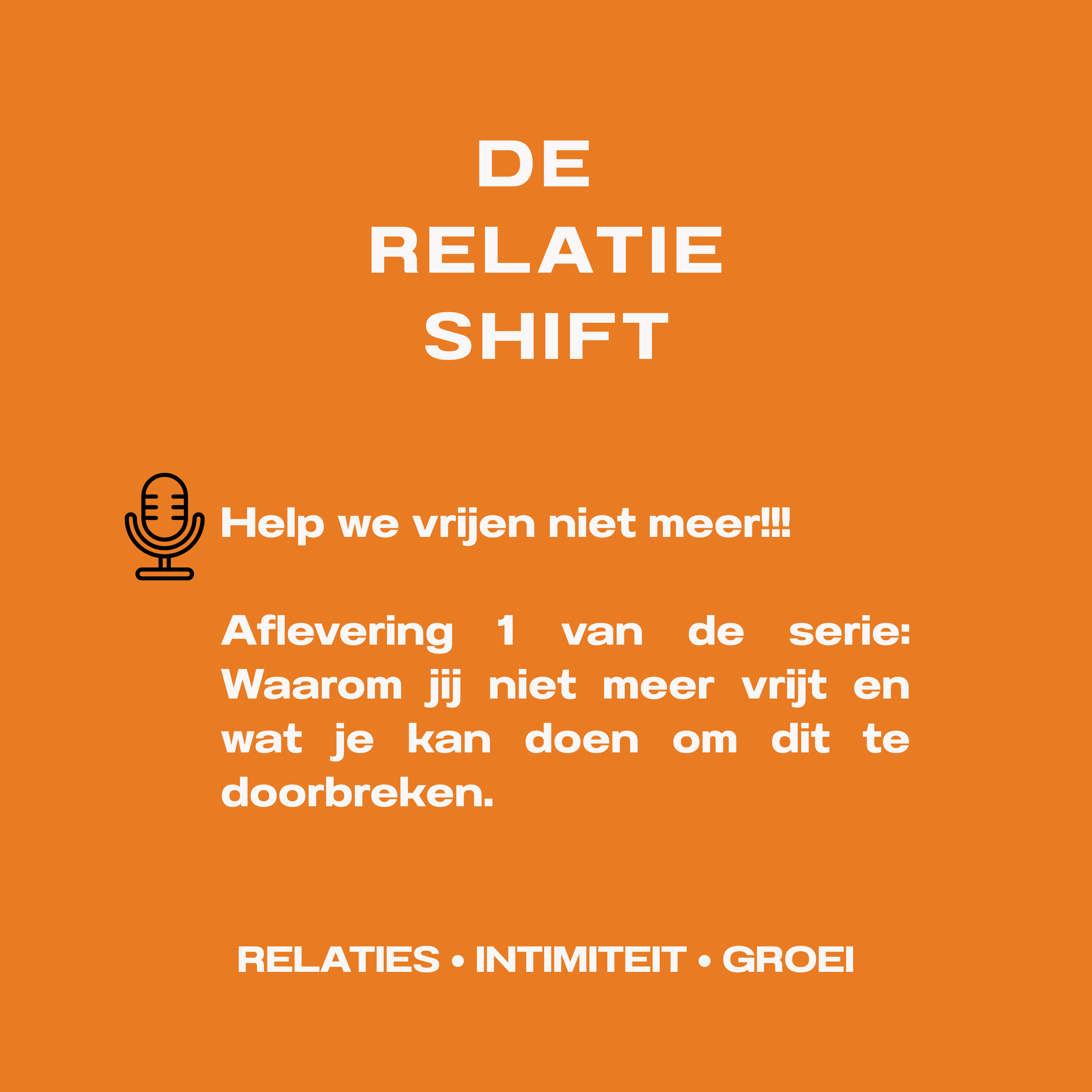 Deel 1: Help ik vrij niet meer met mijn partner!! Deel 1 van je serie waarom jij niet meer vrijt.  episode artwork