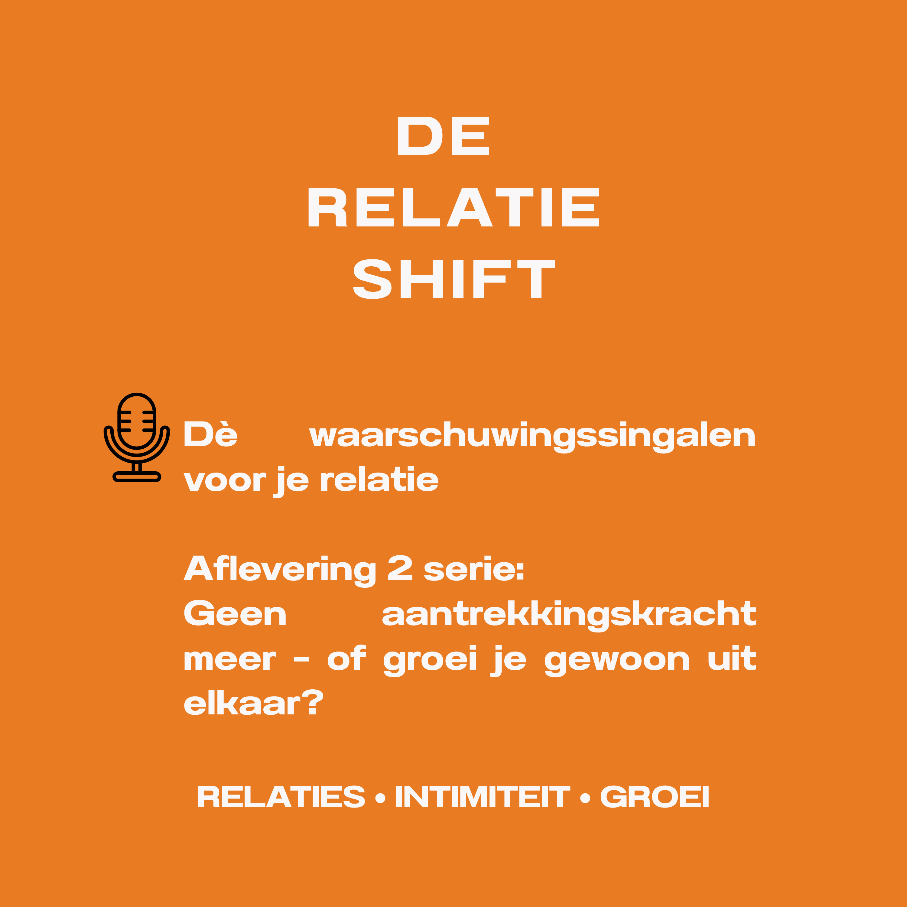 Geen aantrekkingskracht meer of groei je gewoon uit elkaar? episode artwork