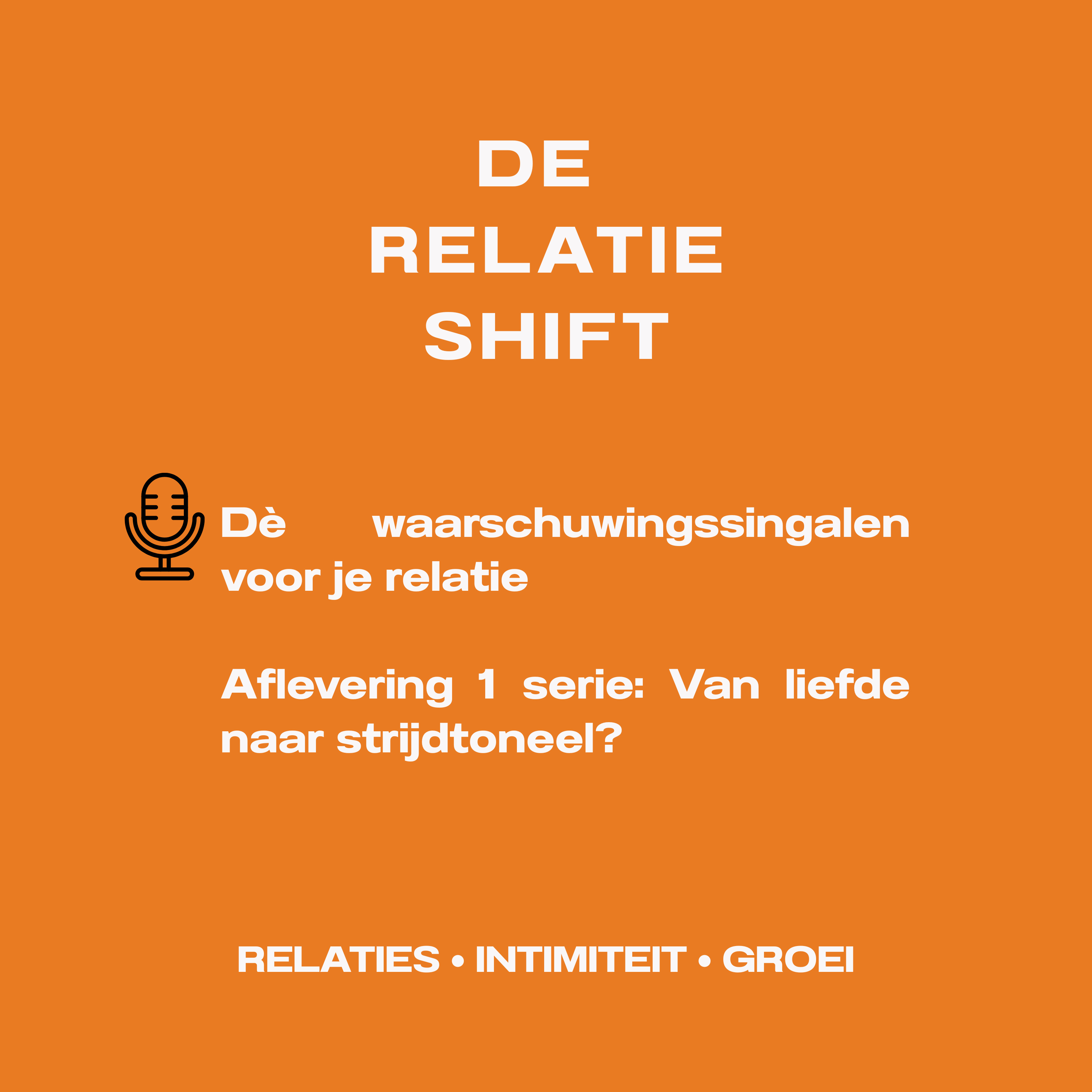 “Van liefde naar strijdtoneel?” (Waarschuwingssignalen die je niet mag negeren) episode artwork