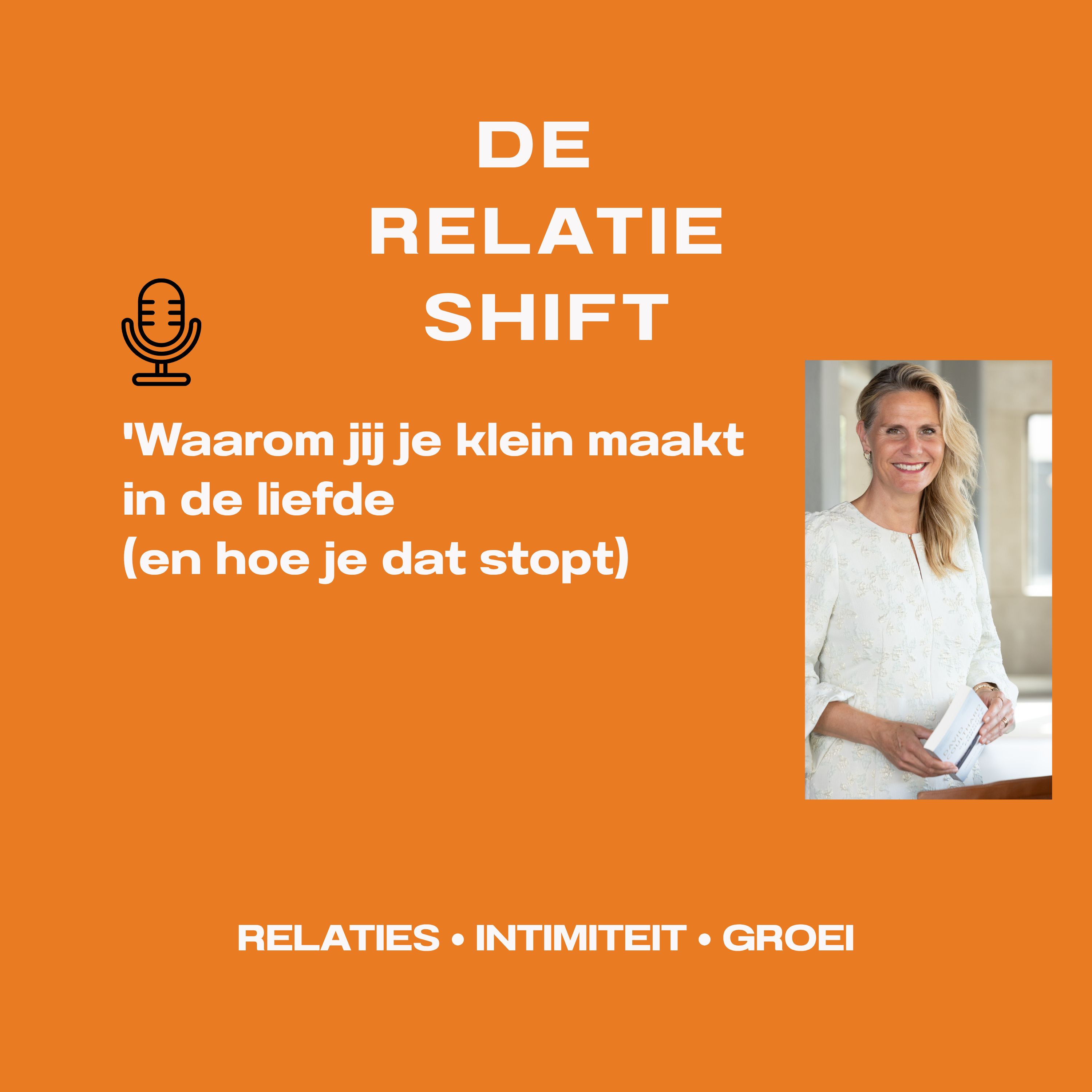 Waarom jij je klein maakt in de liefde (en hoe je dat stopt) episode artwork
