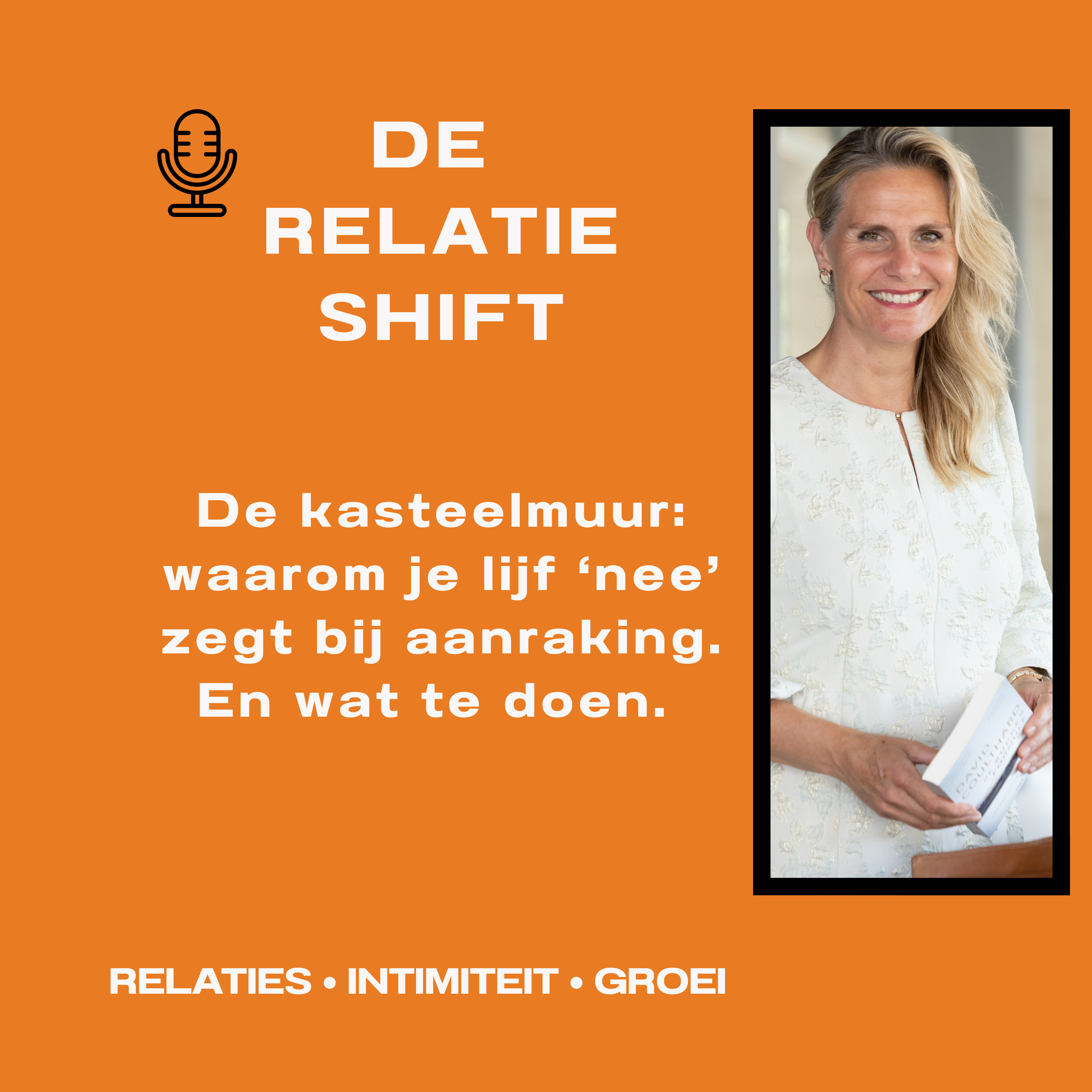 DE KASTEELMUUR: WAAROM JE LIJF ‘NEE’ ZEGT BIJ AANRAKING. EN WAT TE DOEN.  episode artwork