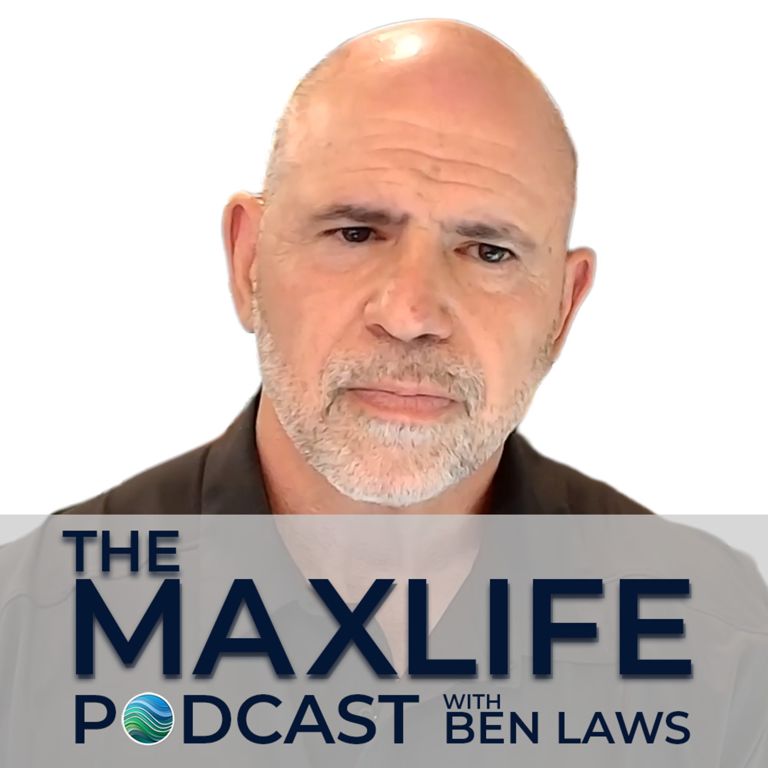 The MaxLife Podcast with Ben Laws