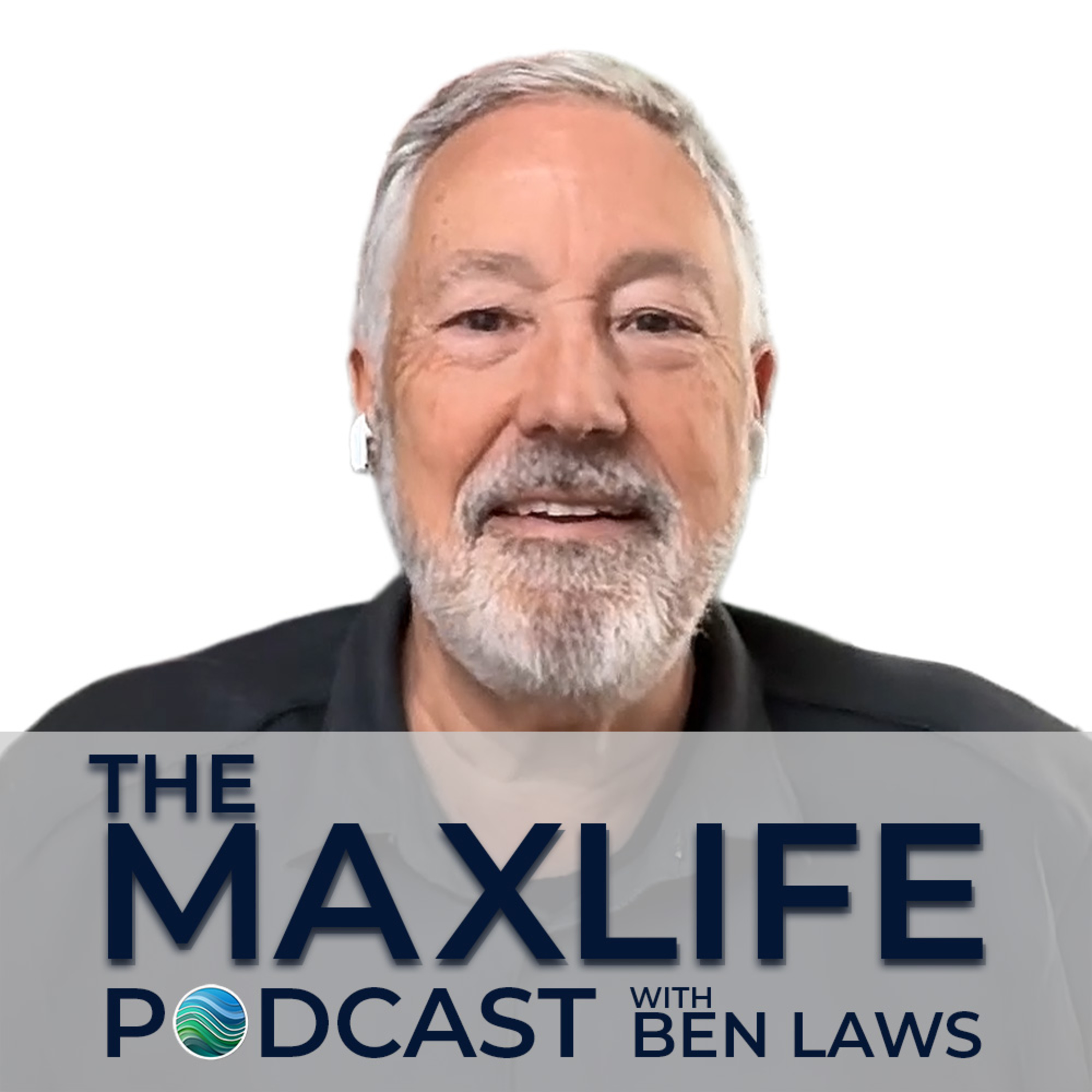 The MaxLife Podcast with Ben Laws