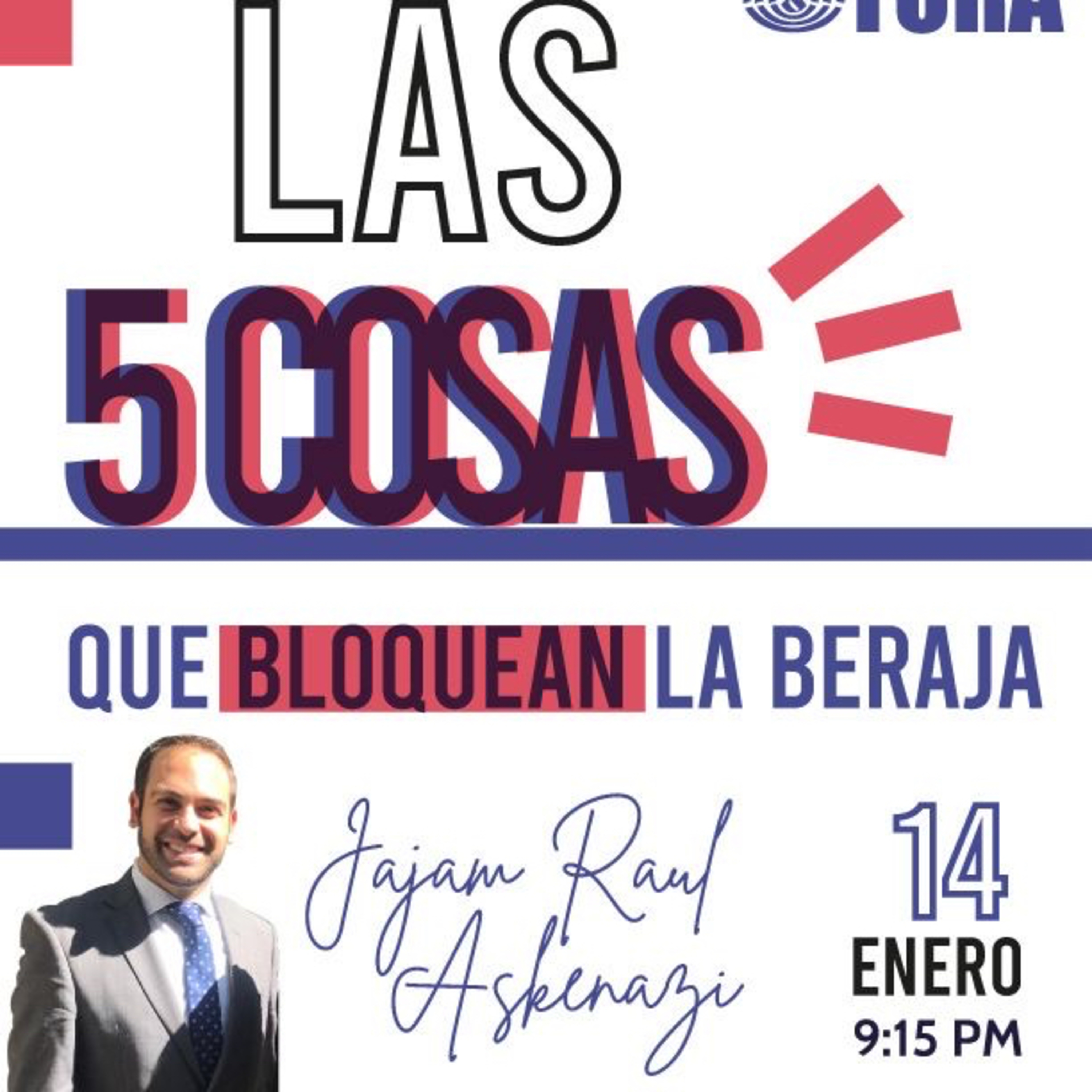 RAB RAUL ASKENAZI- LAS 5 COSAS QUE BLOQUEAN LA BERAJA  episode artwork