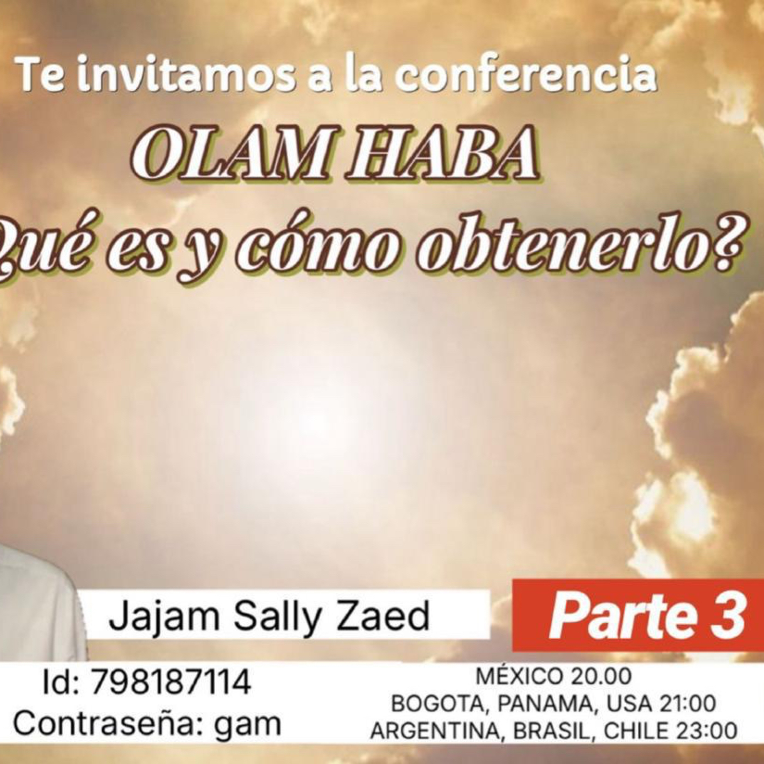 RAB SALLY ZAED- OLAM HABAA- QUE ES Y COMO OBTENERLO?-03 episode artwork