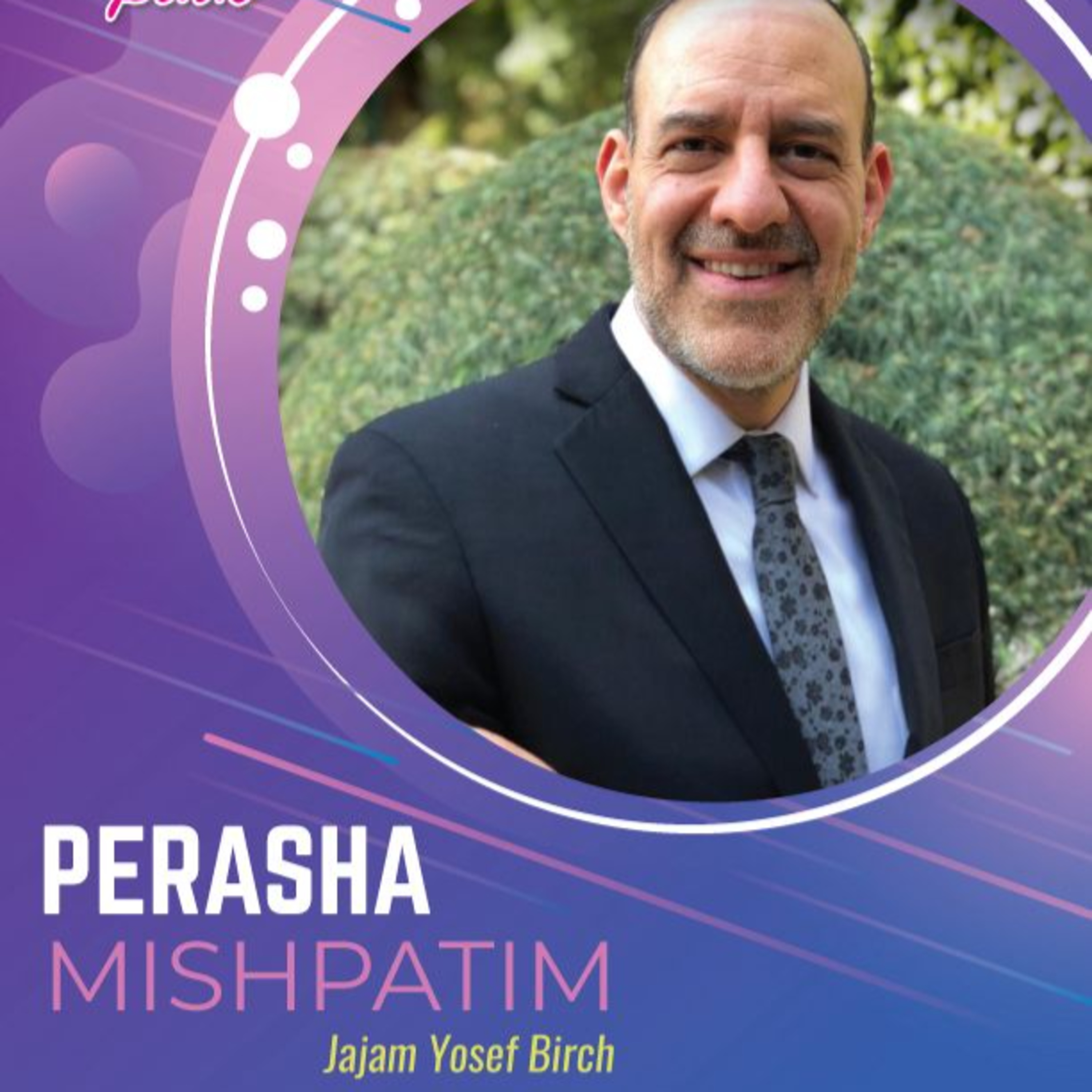 RAB YOSEF BIRCH- PERASHA MISHPATIM 5786 episode artwork