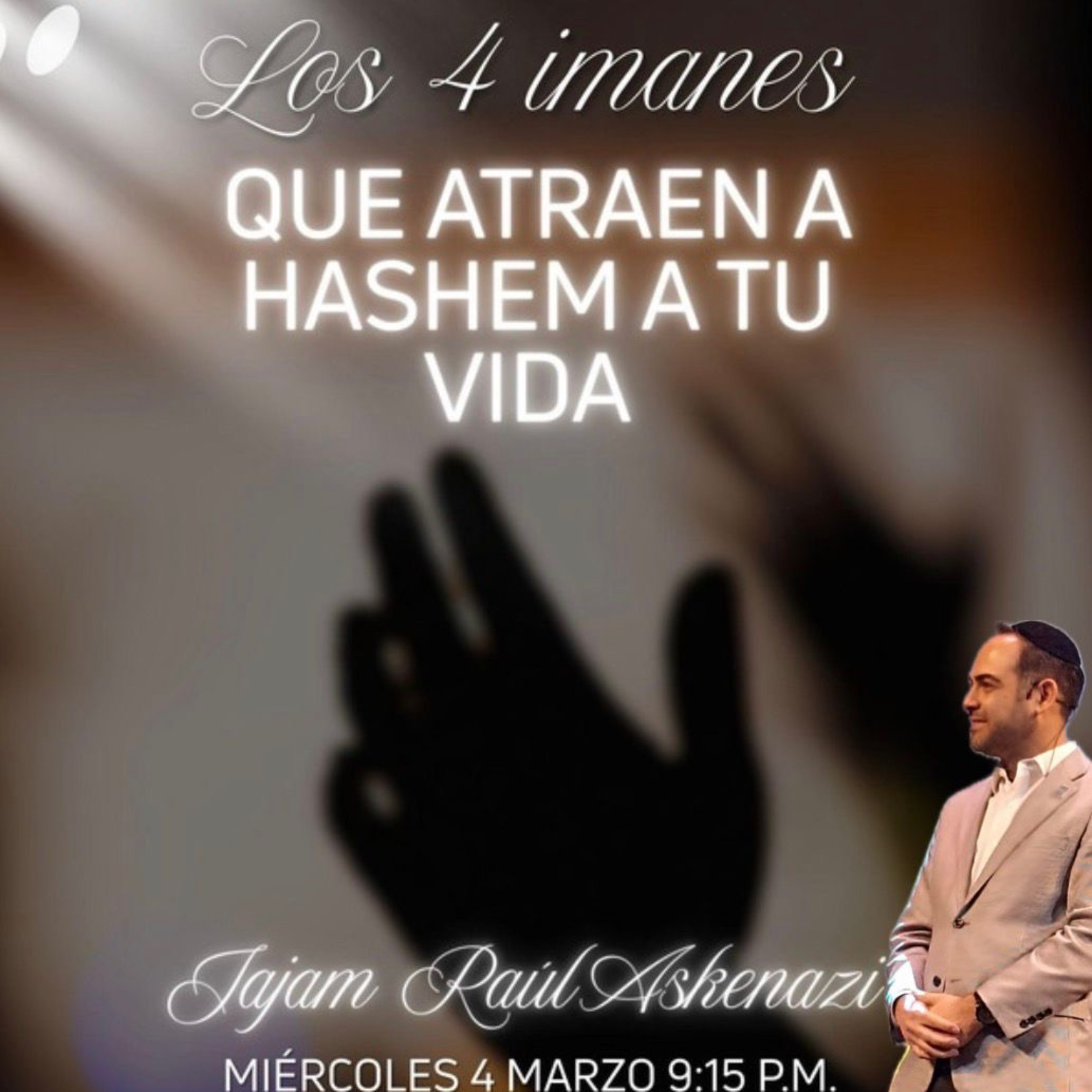 RAB RAUL ASKENAZI- LOS 4 IMANES QUE ATRAEN A HASHEM A TU VIDA episode artwork