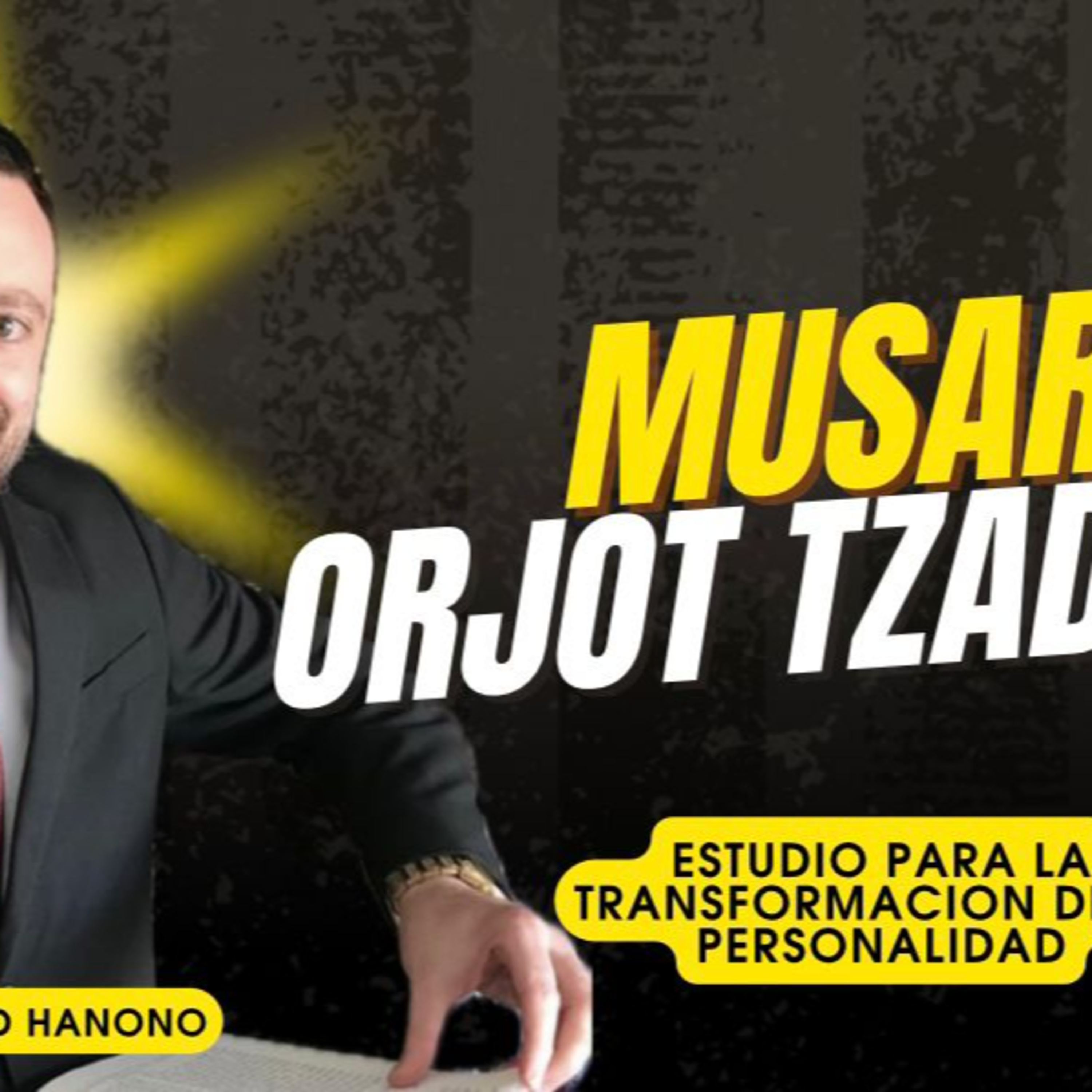 RAB DAVID HANONO- CURSO ORJOT TZADIKIM- 32 episode artwork