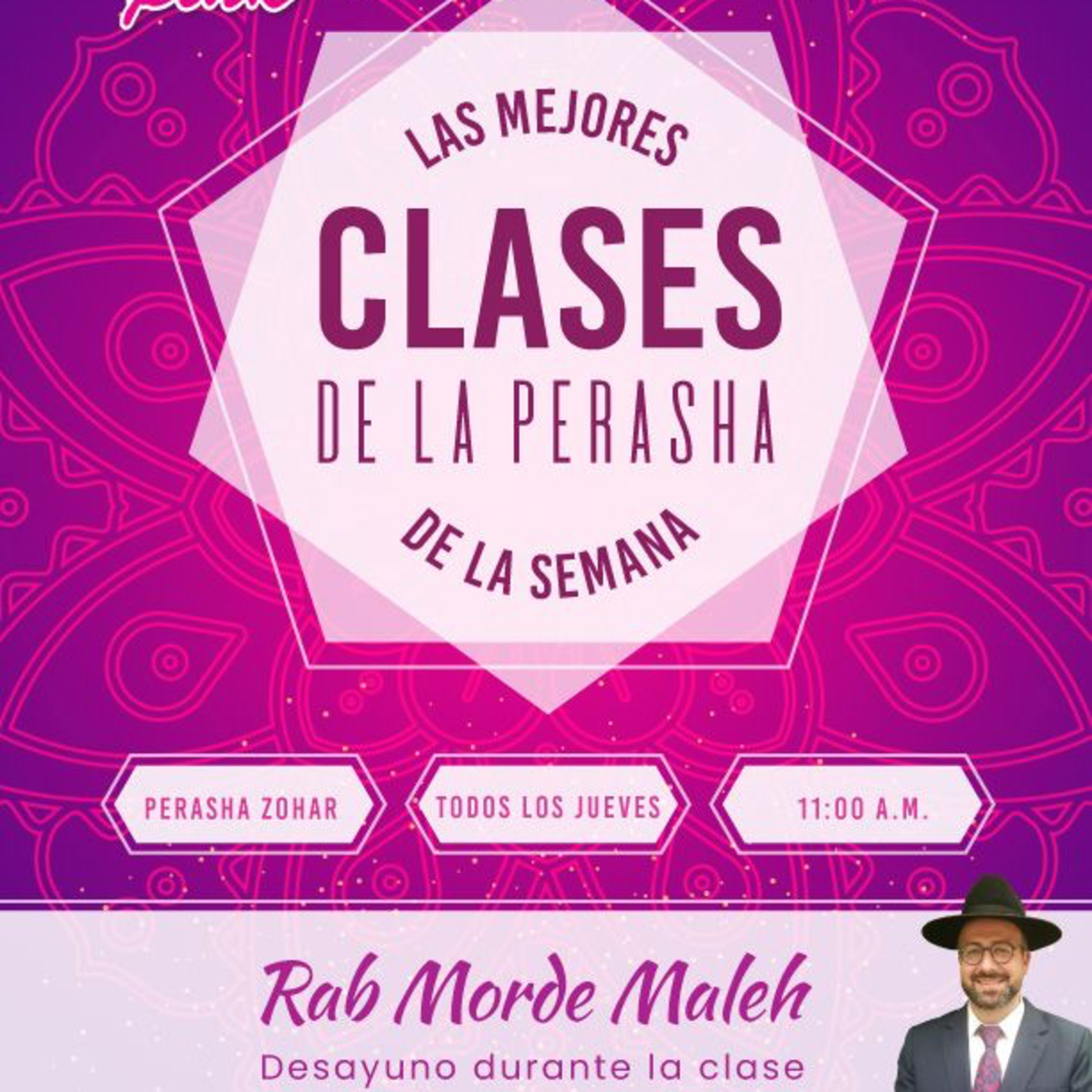 RAB MORDEJAY MALEJ- PERASHA CON ZOHAR - NITZABIM - VAYELEJ 5786