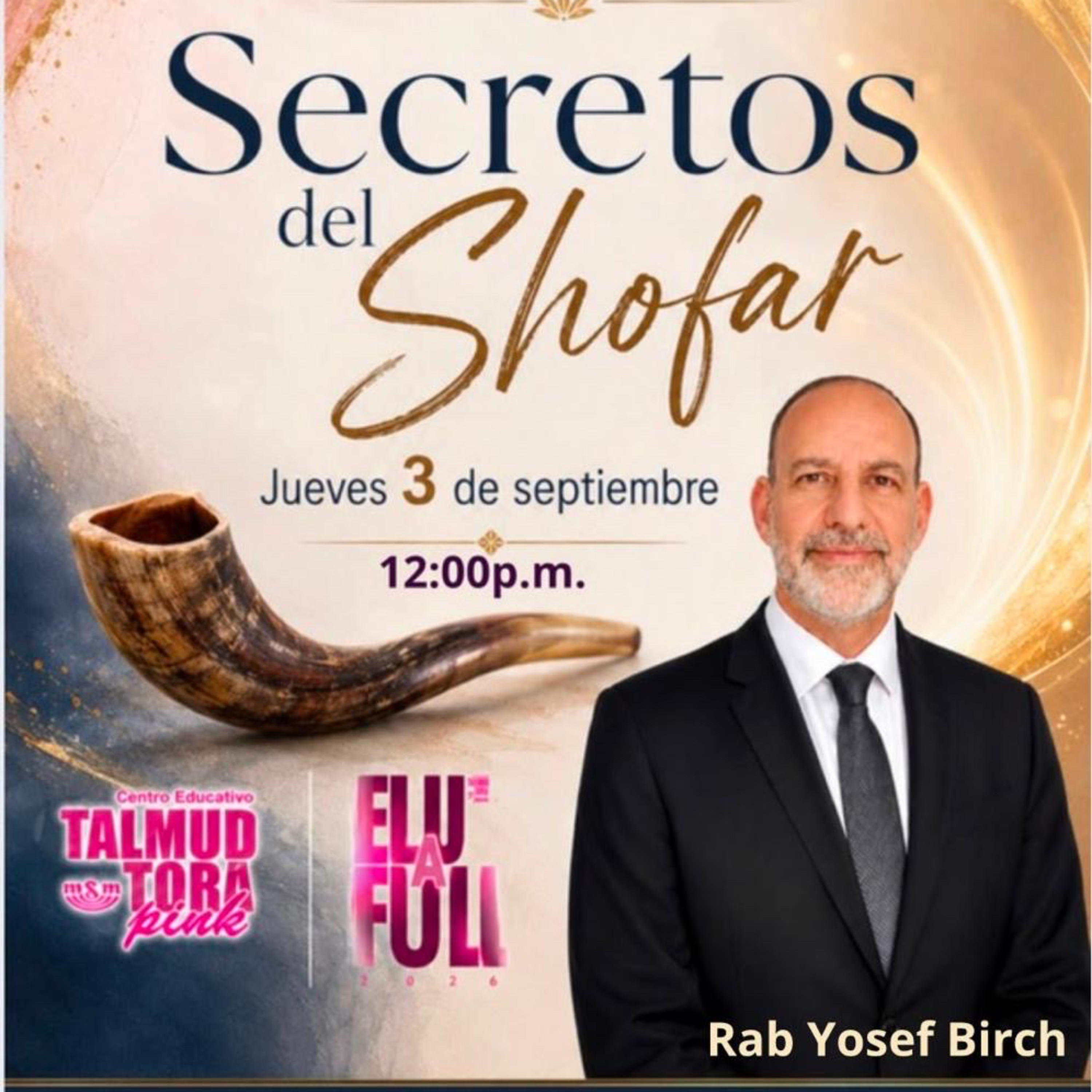 RAB YOSEF BIRCH- LOS SECRETOS DEL SHOFAR- ROSH HASHANA 5786