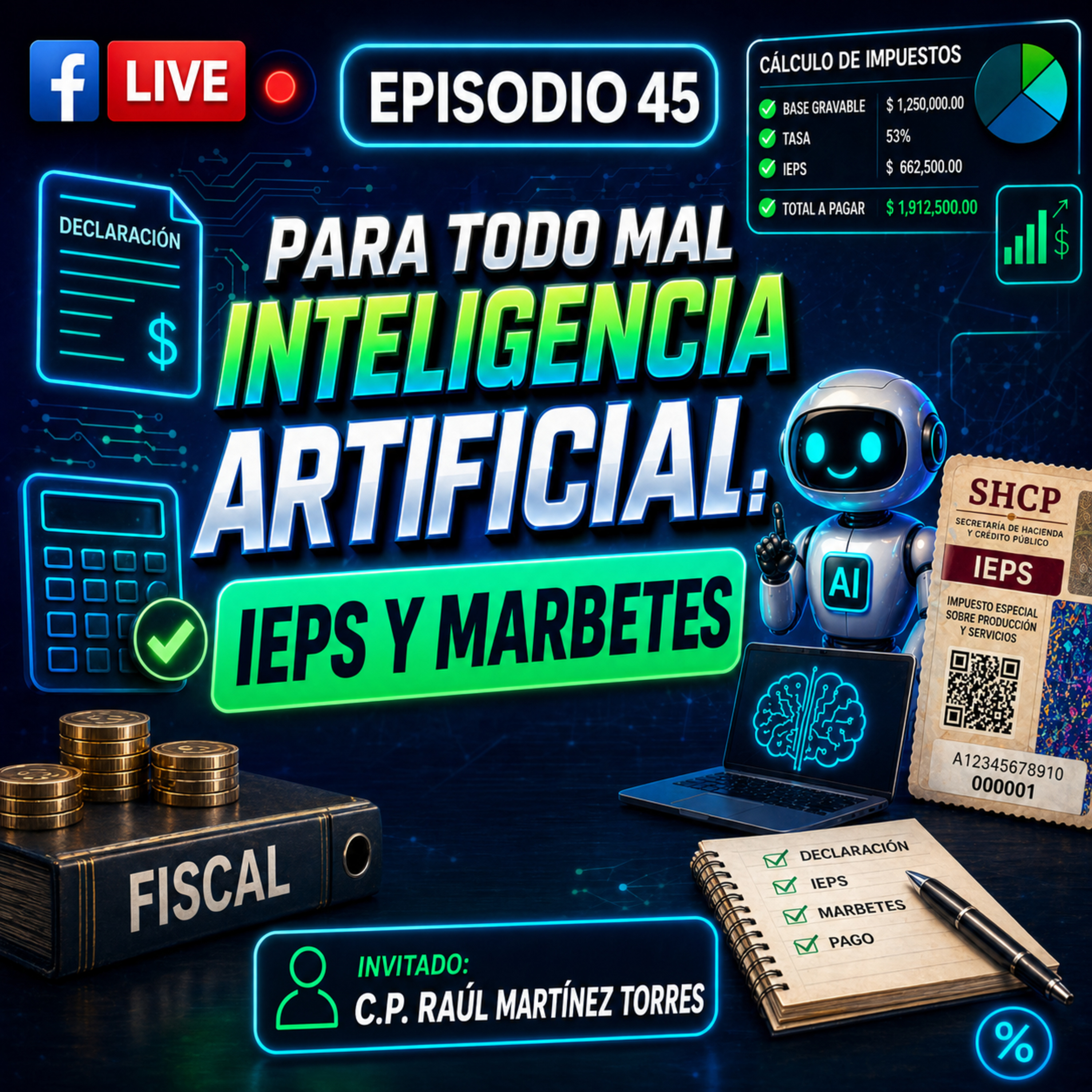  🎙️“Para todo mal inteligencia artificial, IEPS y marbetes” 🤖💵 episode artwork