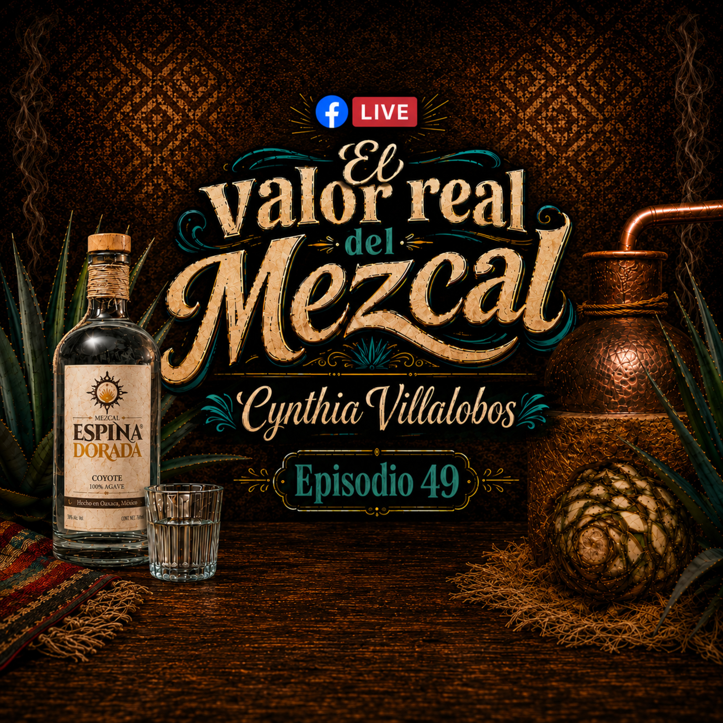 "El valor real del Mezcal" episode artwork