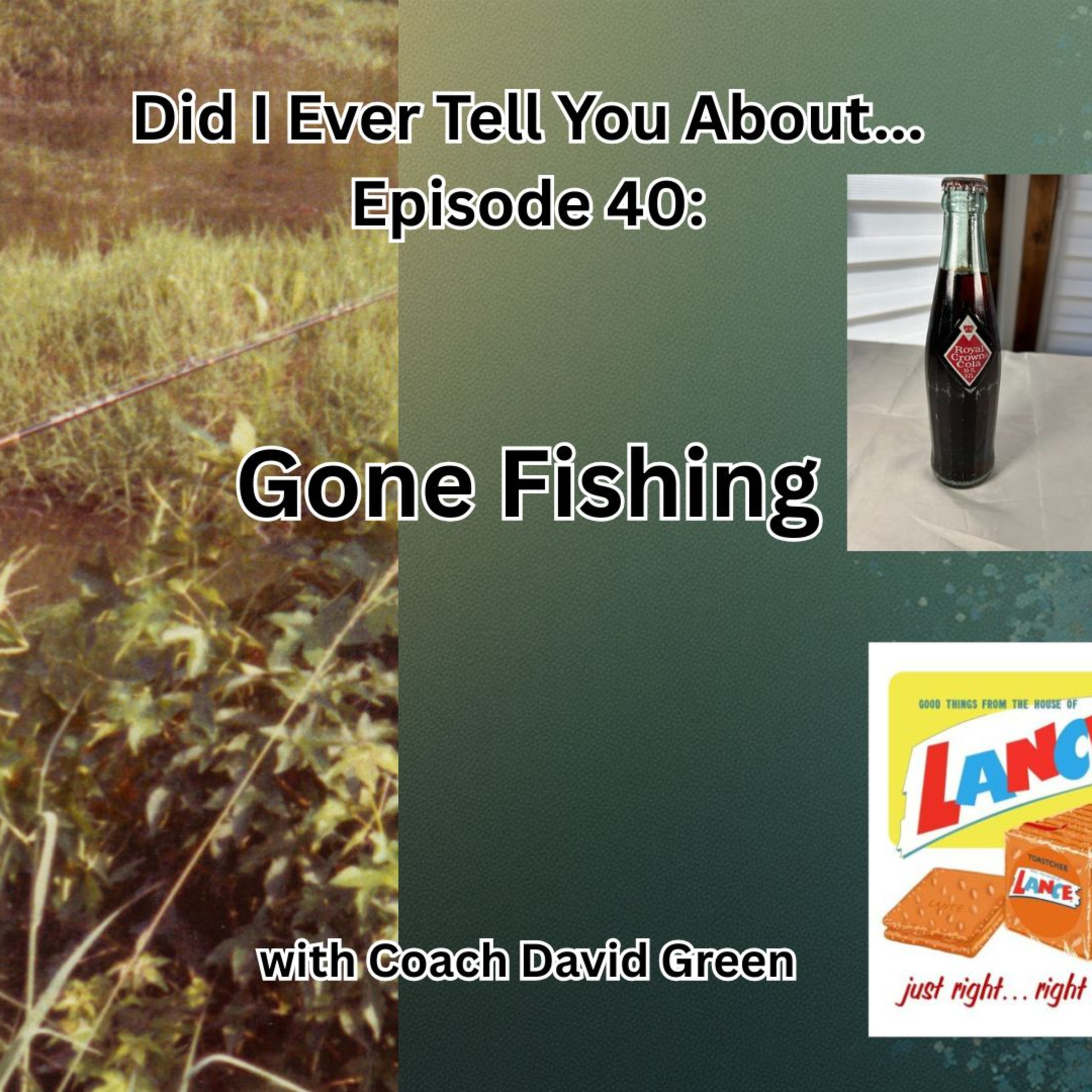 Gone Fishing: Episode 40 of Did I Ever Tell You About... episode artwork