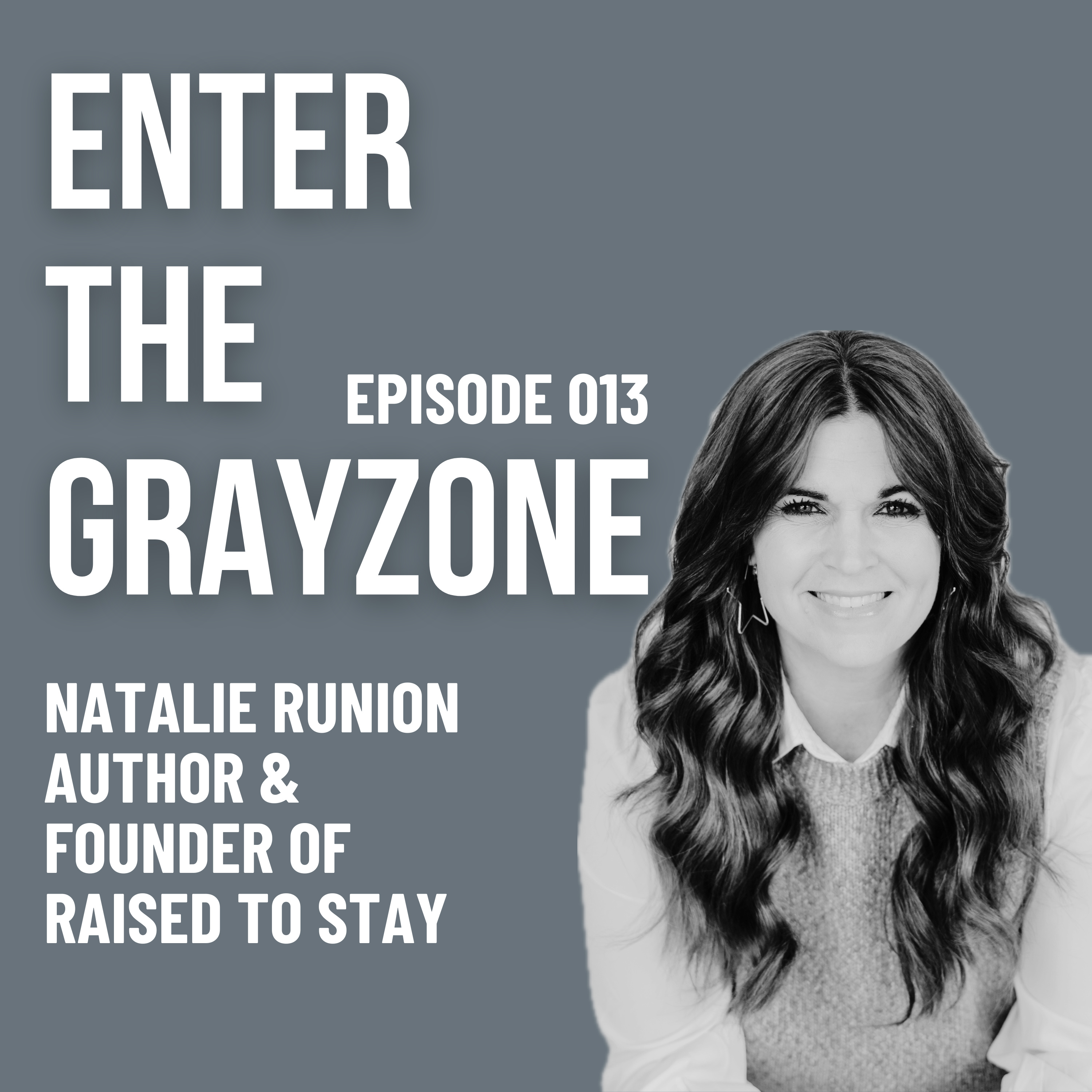 013 - "I Don't Even like Women" NATALIE RUNION and the grayzones of gender roles and leadership in the church. episode artwork