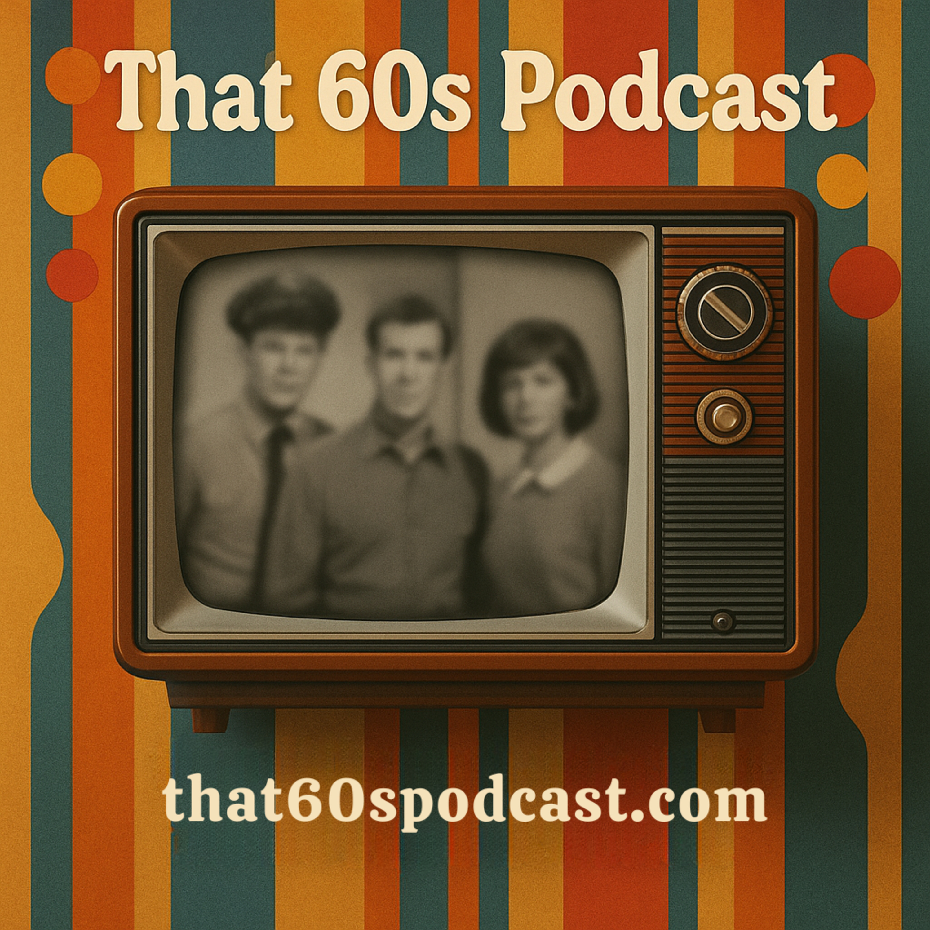 That 60s Podcast