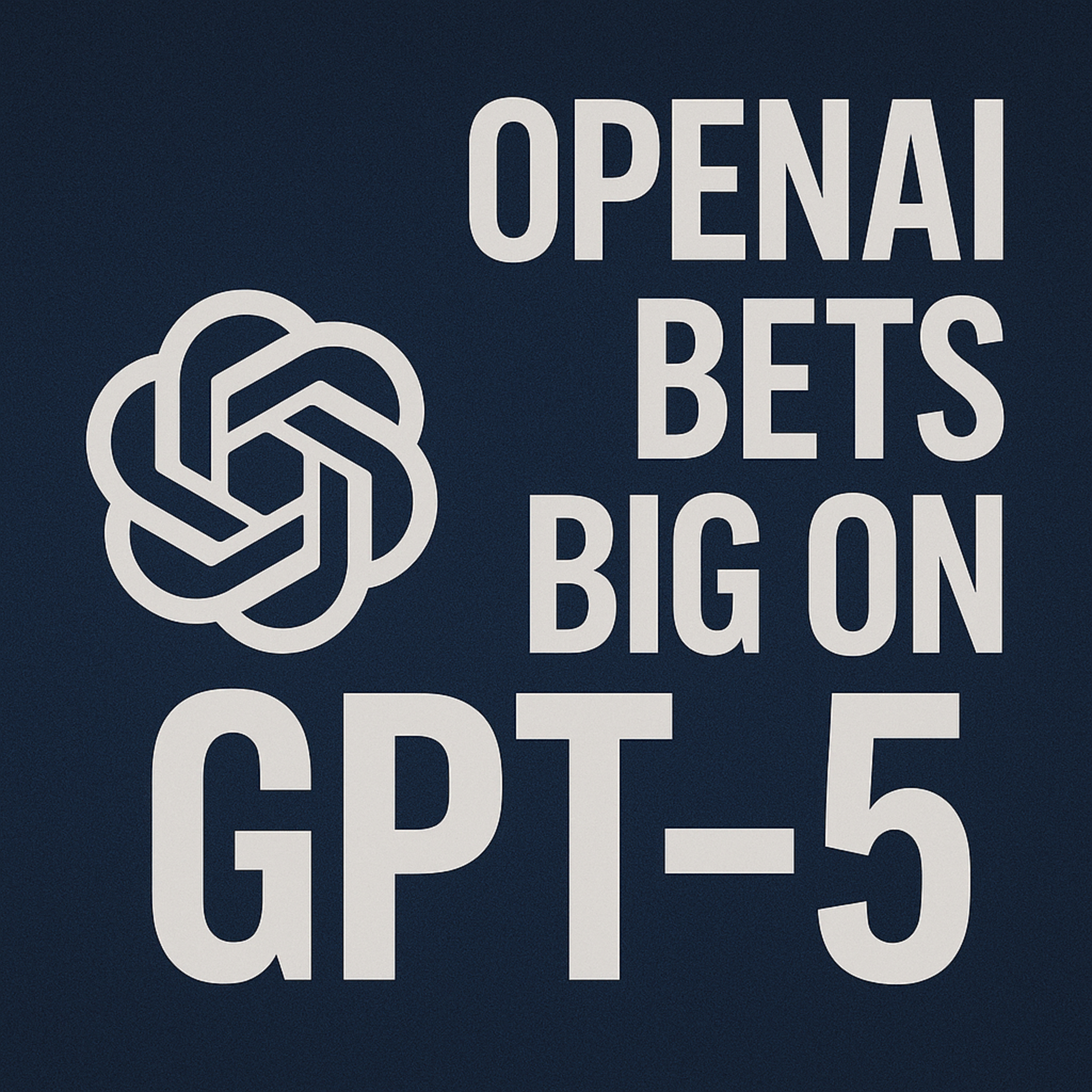 Cover for OpenAI Bets Big on GPT-5, Trade Desk Collapses, Trump Warns of Depression | PAI (8/8)