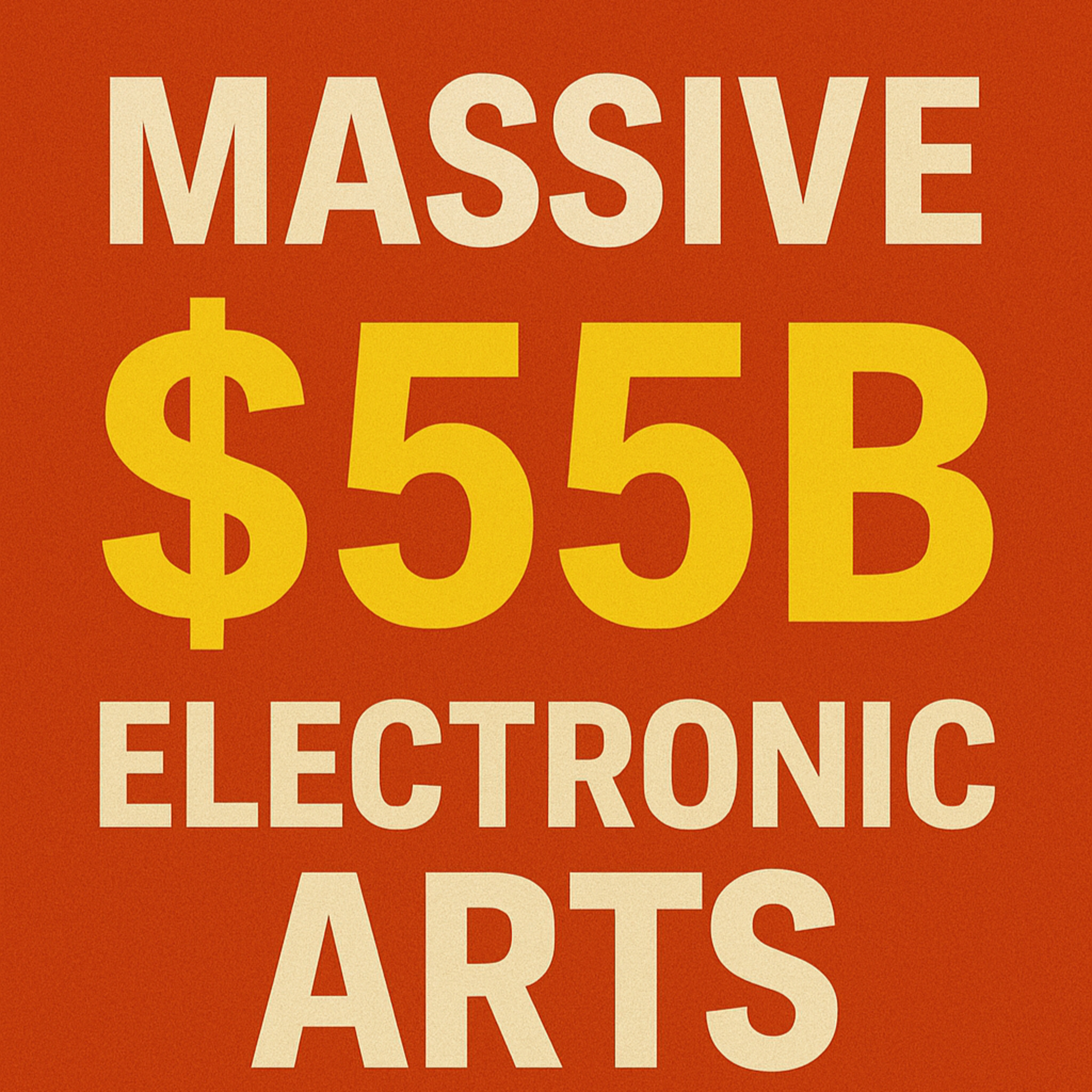 Cover for MASSIVE $55B Electronic Arts Buyout + Goldman Sachs Year-End Stock Rally Warning