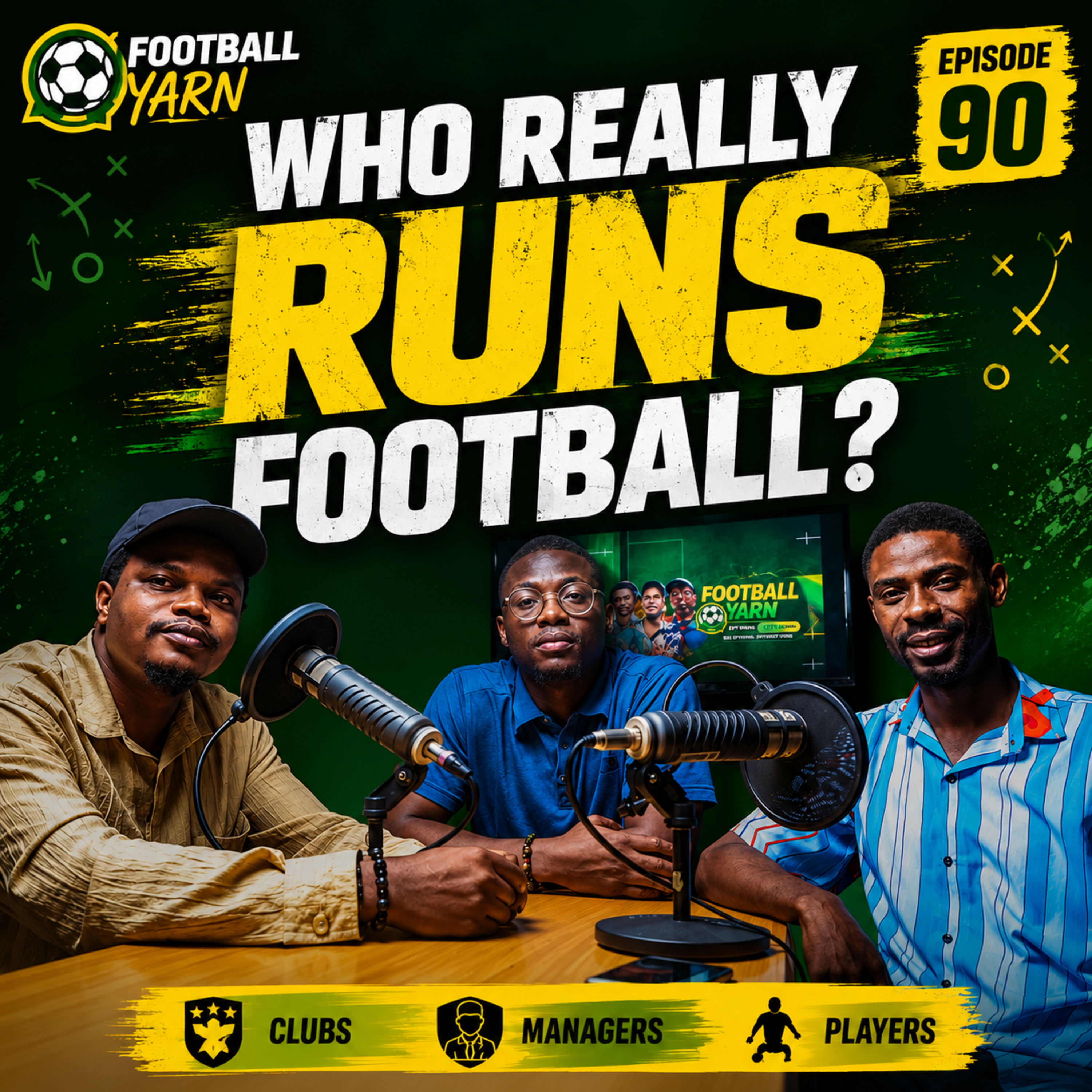 EPISODE 90: WHO REALLY RUNS FOOTBALL? episode artwork