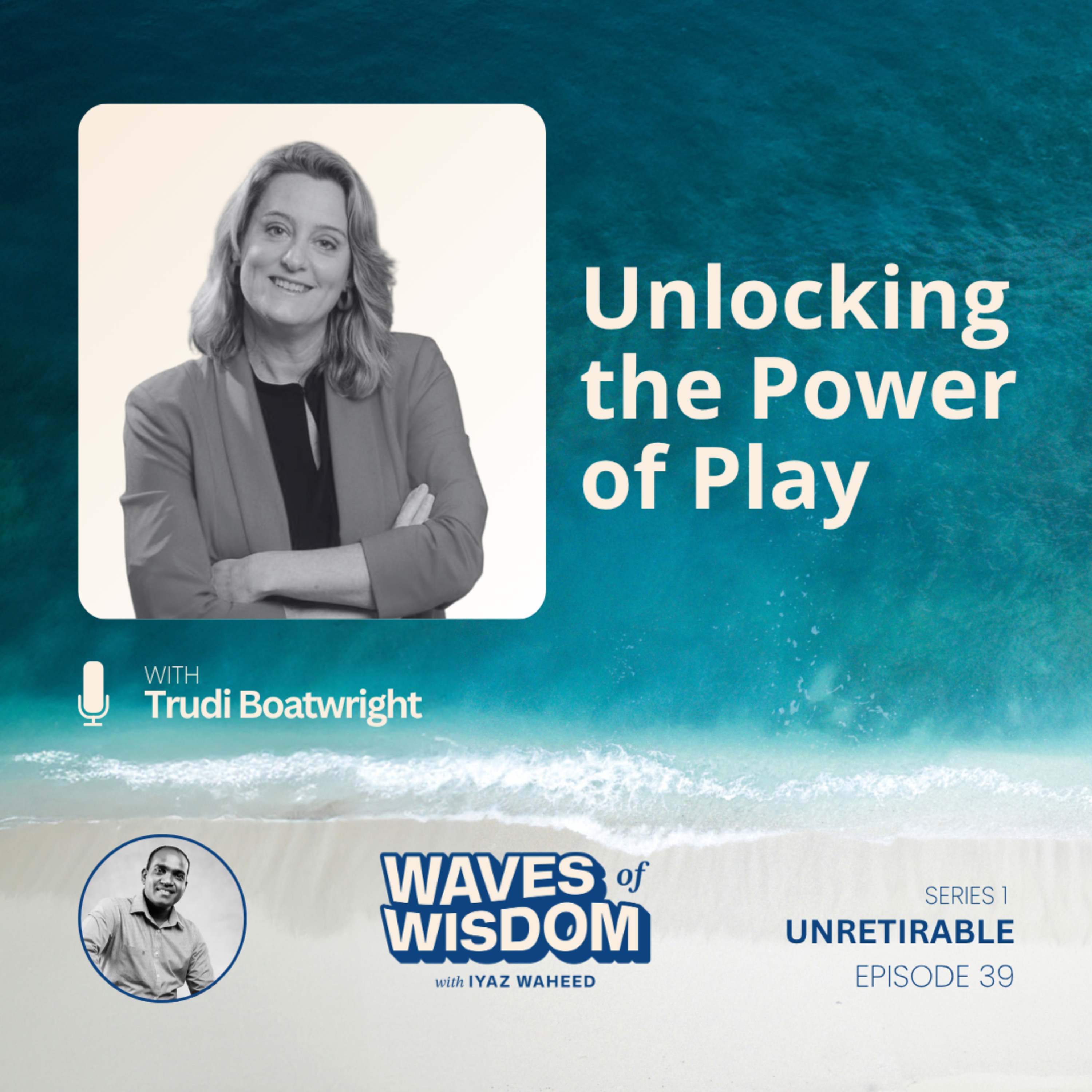 Unlocking the Power of Play with Trudi Boatwright