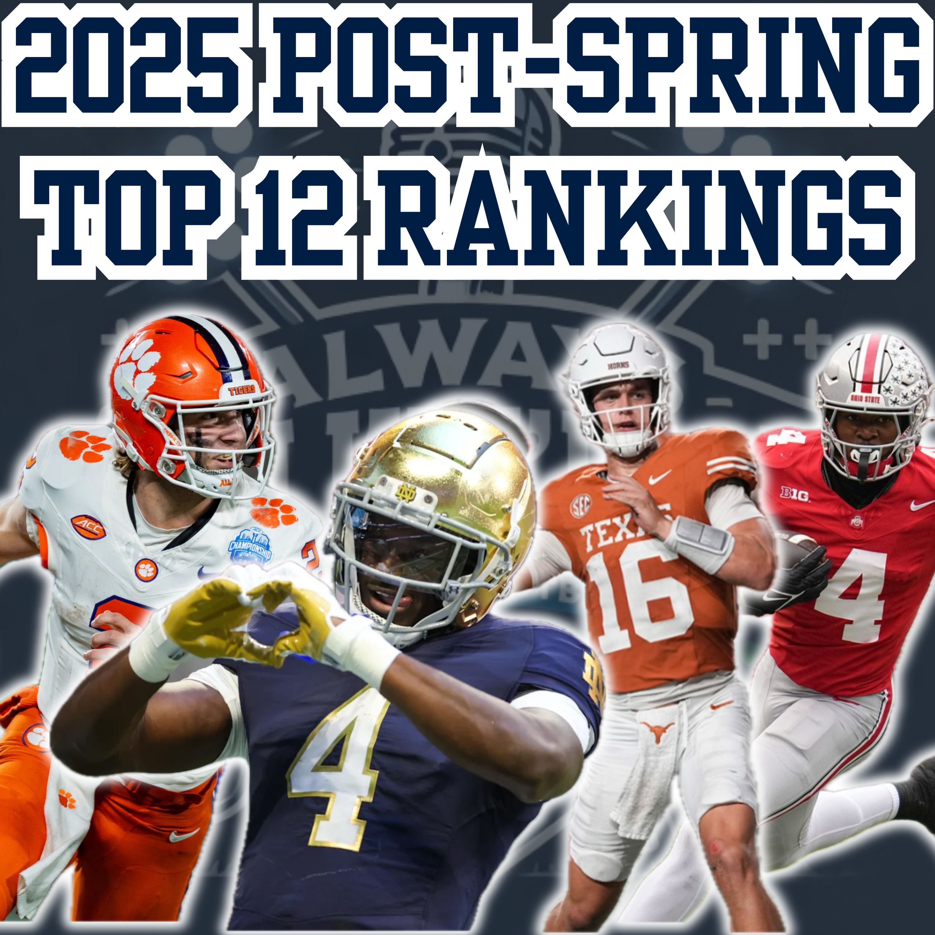 2025 Post Spring College Football Top 12 National Rankings episode artwork