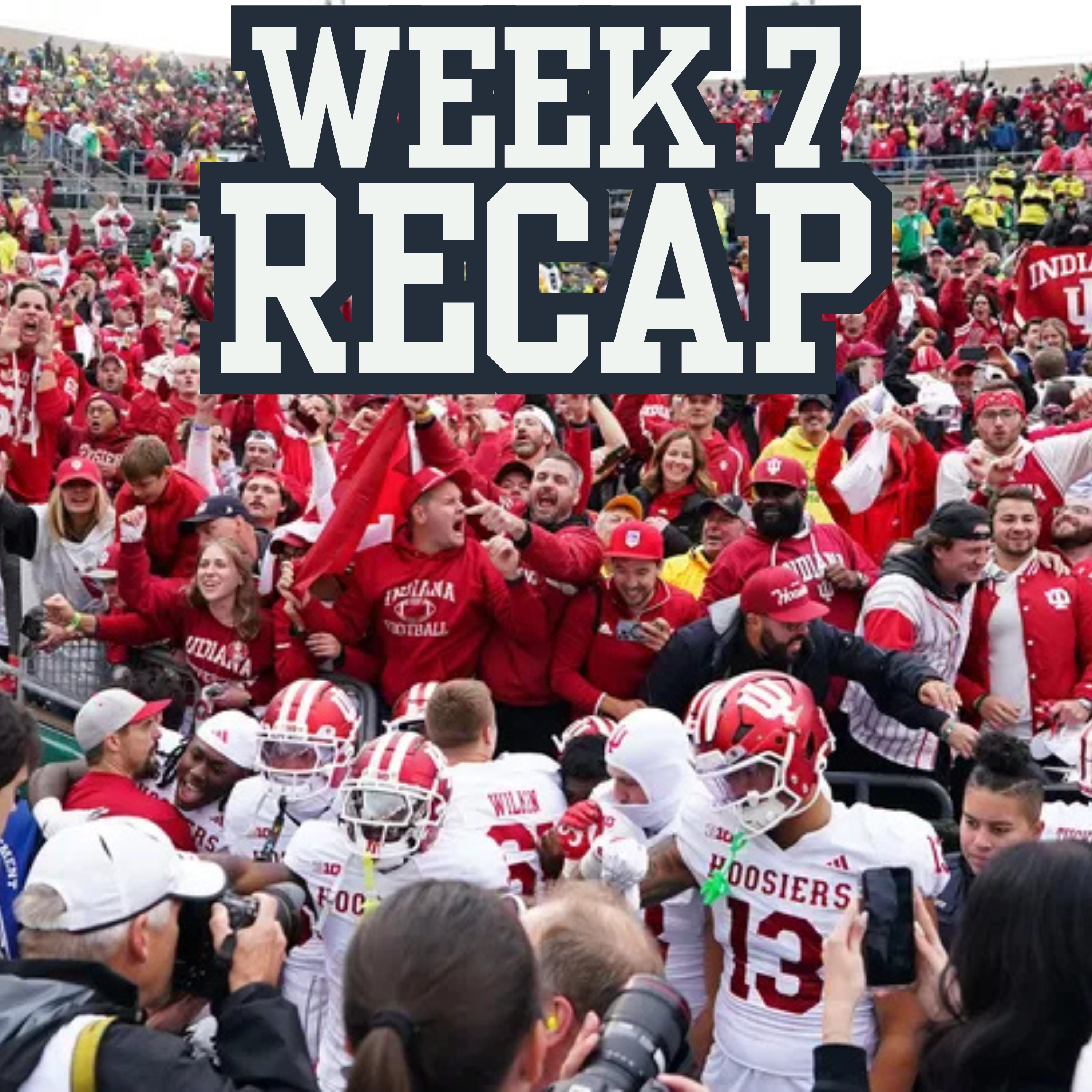 Week 7 REACTION | Indiana DOMINATES | Alabama Notches Another Road W | Georgia Wins a WILD One episode artwork