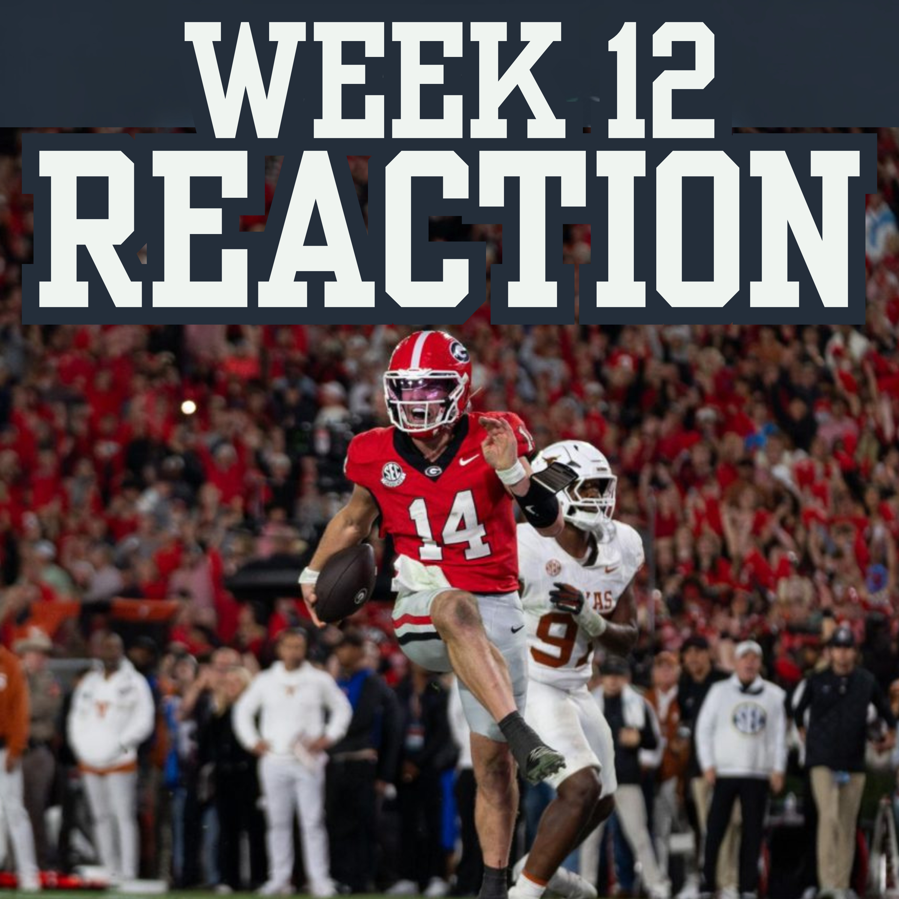 Week 12 REACTION: Georgia OWNS Texas | Oklahoma Upsets Alabama | A&M Comeback | Top 12 | CFP episode artwork